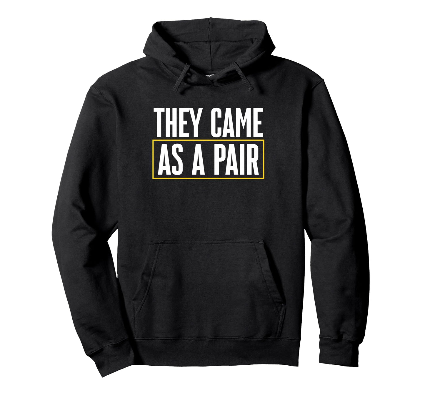 They Came As Pair Twin Daddy Fathers Day Hoodie - Trendy Graphic Men Women - T-Shirt, Sweatshirt, Hoodie