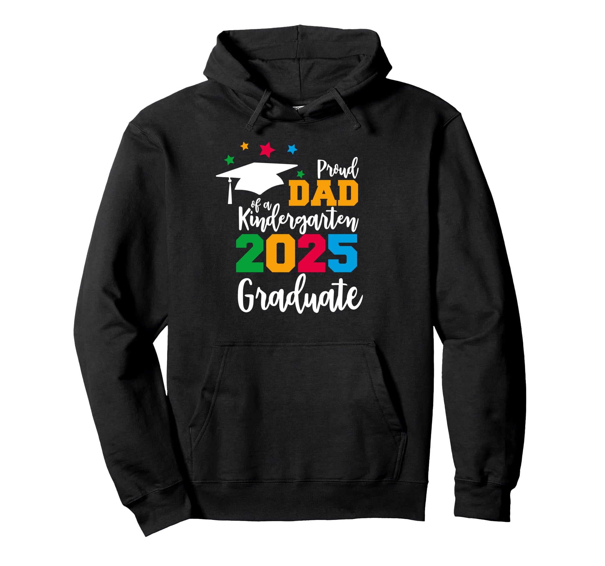 Proud Dad Kindergarten 2025 Graduate Hoodie - Aesthetic Graphic for Adults - T-Shirt, Sweatshirt, Hoodie
