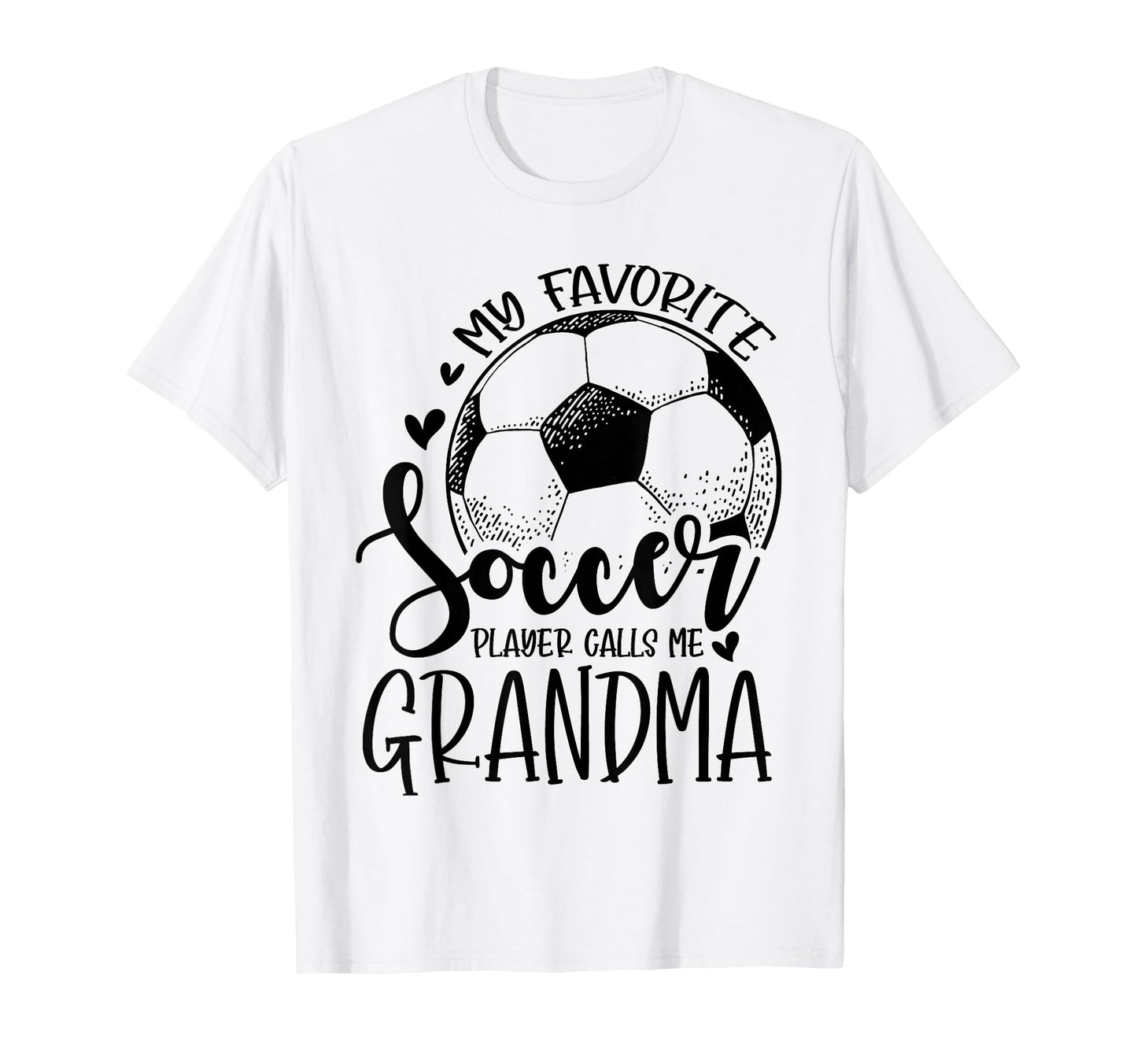 My Favorite Soccer Player Calls Me T-Shirt - Fun Novelty Design for Adults - T-Shirt, Sweatshirt, Hoodie