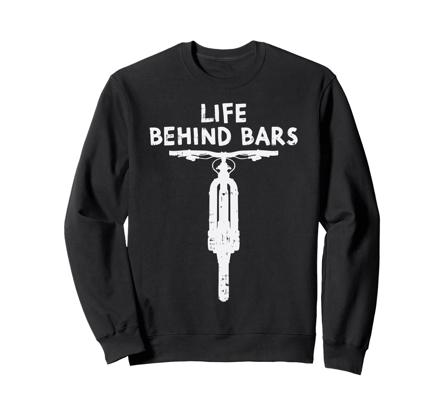 Life Behind Bars Bicycle Funny Bmx Sweatshirt - Minimalist Print Unisex - T-Shirt, Sweatshirt, Hoodie