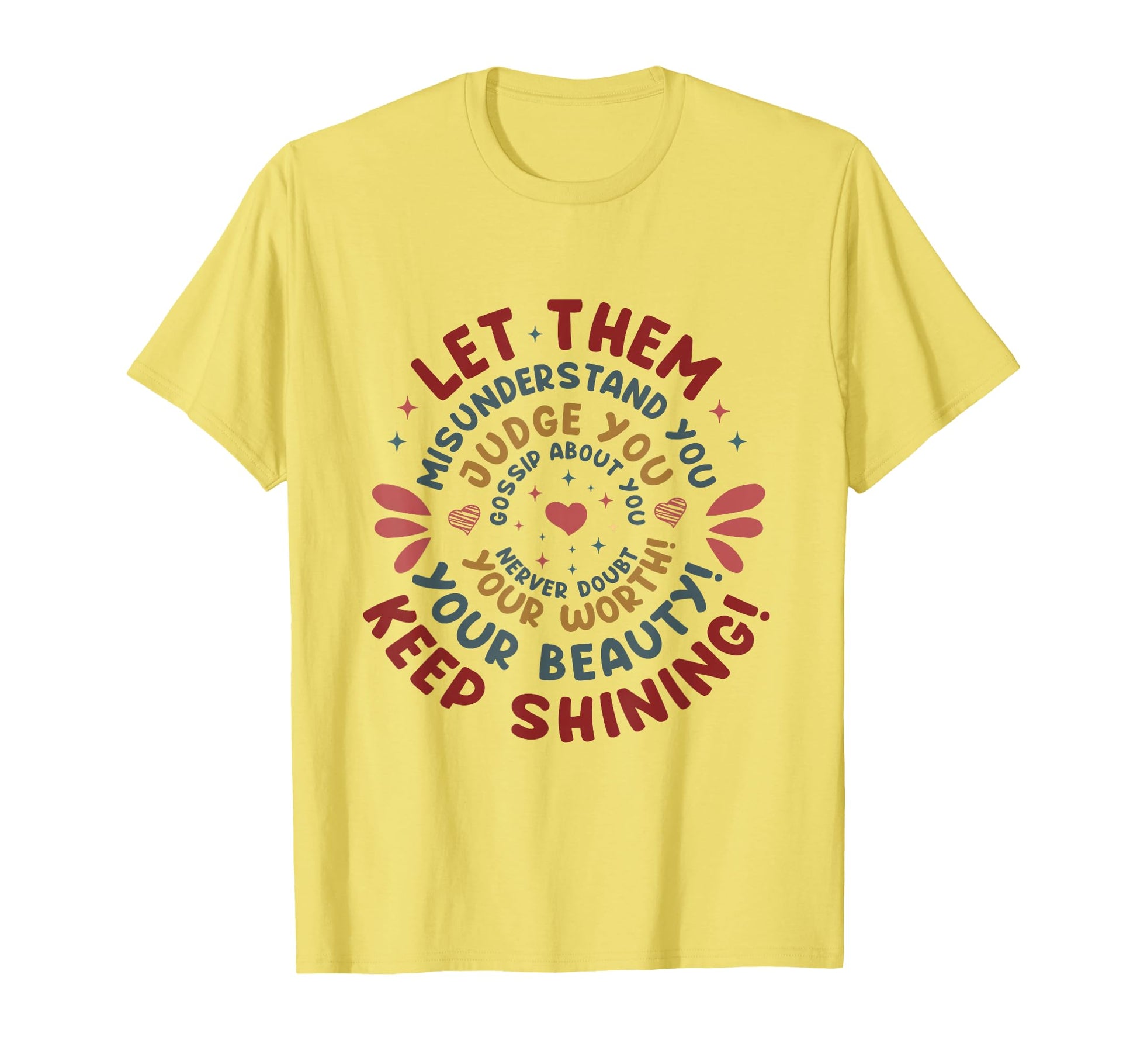Let Them Misunderstand You Judge You T-Shirt - Aesthetic Graphic Unisex - T-Shirt, Sweatshirt, Hoodie
