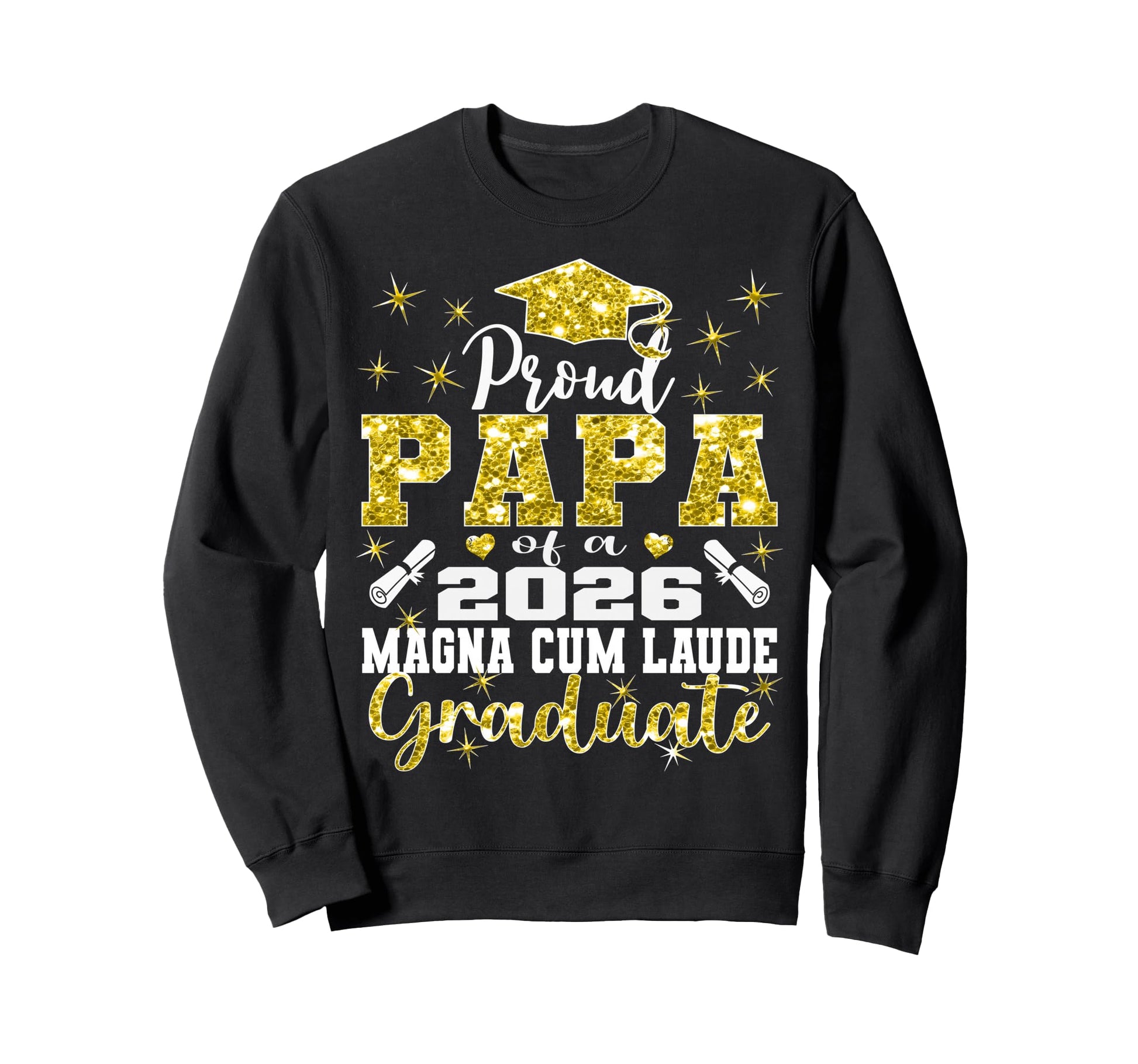 Proud Papa 2026 Magna Cum Laude Sweatshirt - Aesthetic Graphic Unisex - T-Shirt, Sweatshirt, Hoodie