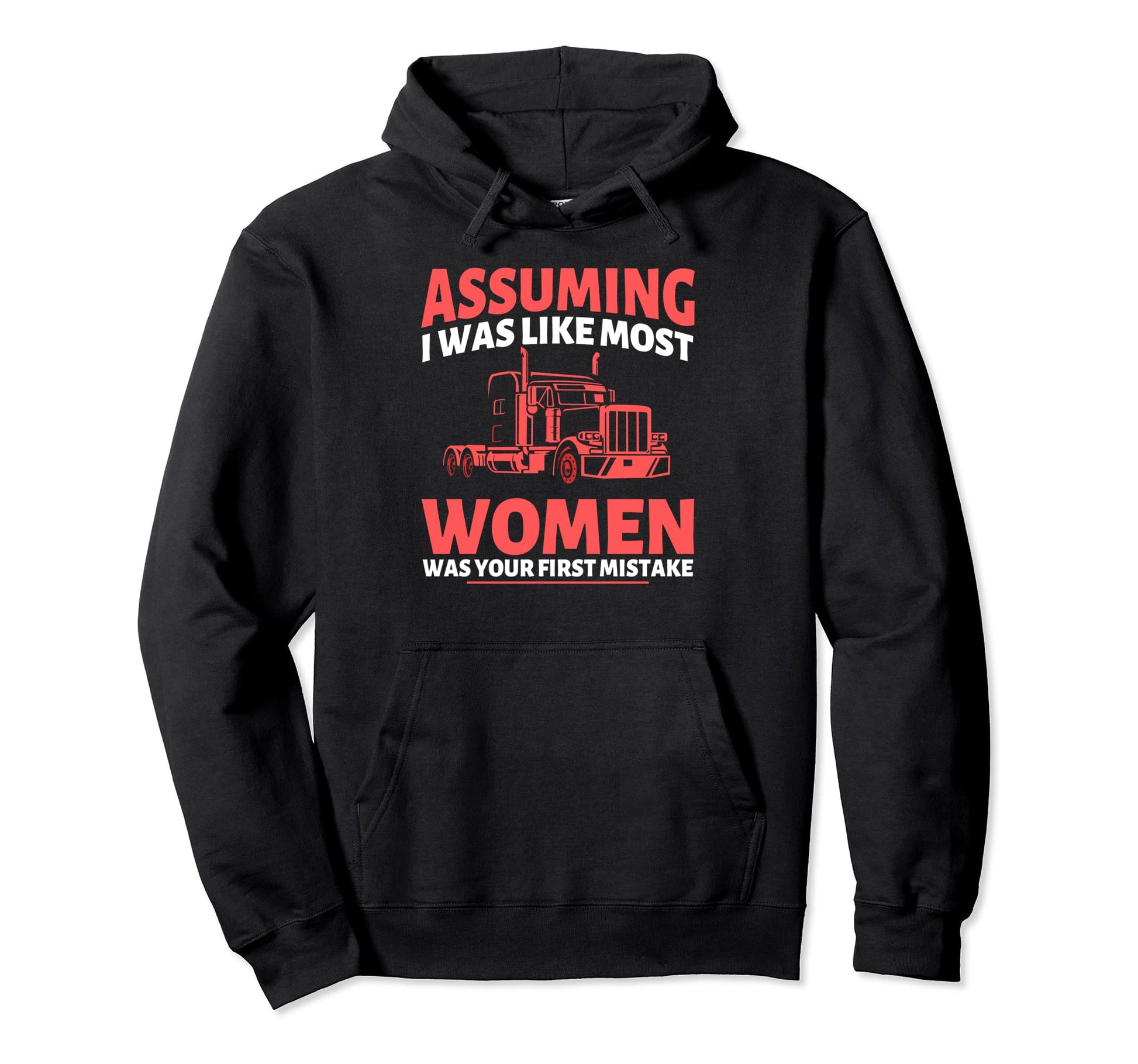 Assuming I Was Like Most Was Your Hoodie - Minimalist Print Men Women - T-Shirt, Sweatshirt, Hoodie