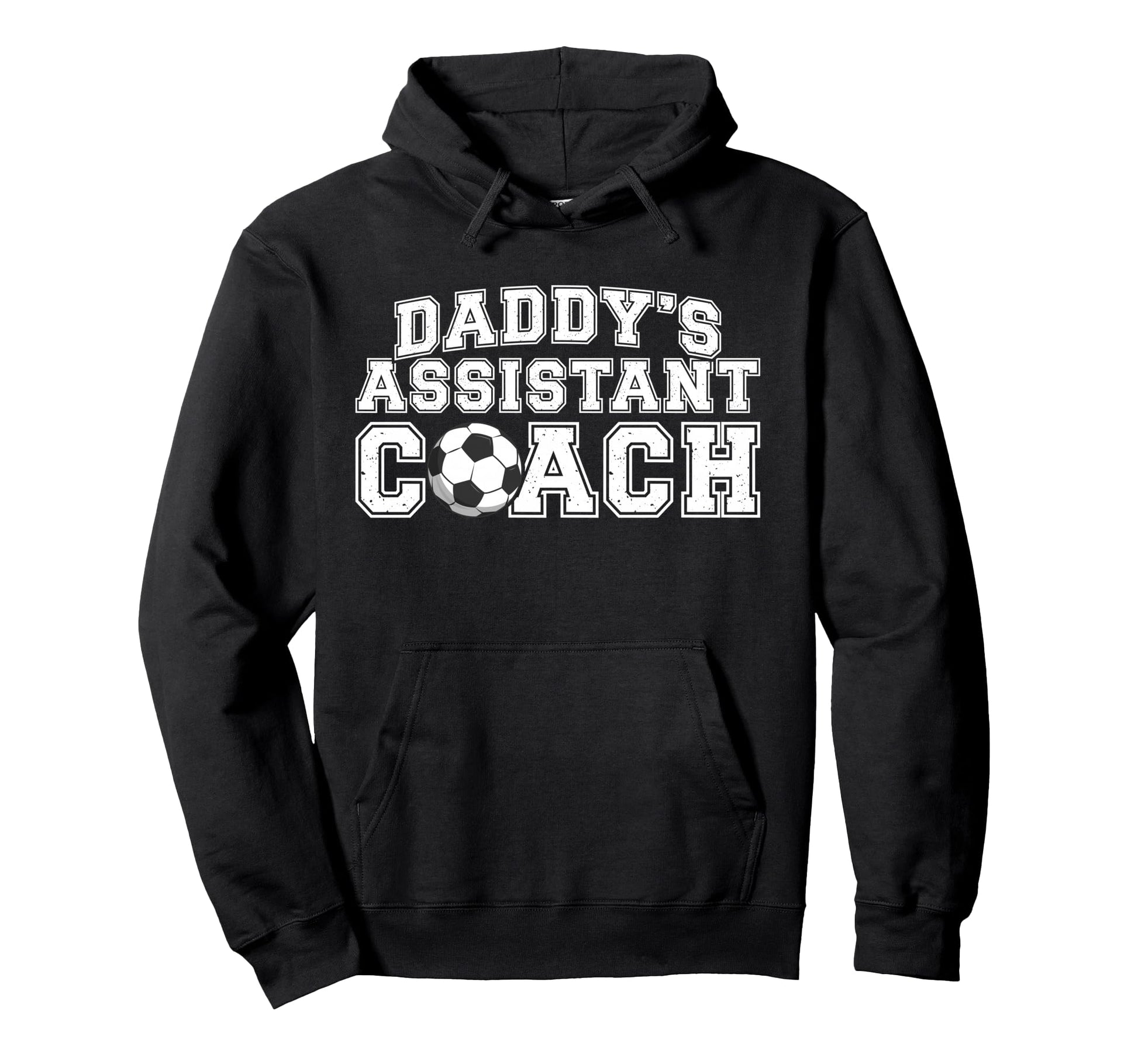 Daddys Assistant Coach Soccer Hoodie - Minimalist Print for Adults - T-Shirt, Sweatshirt, Hoodie