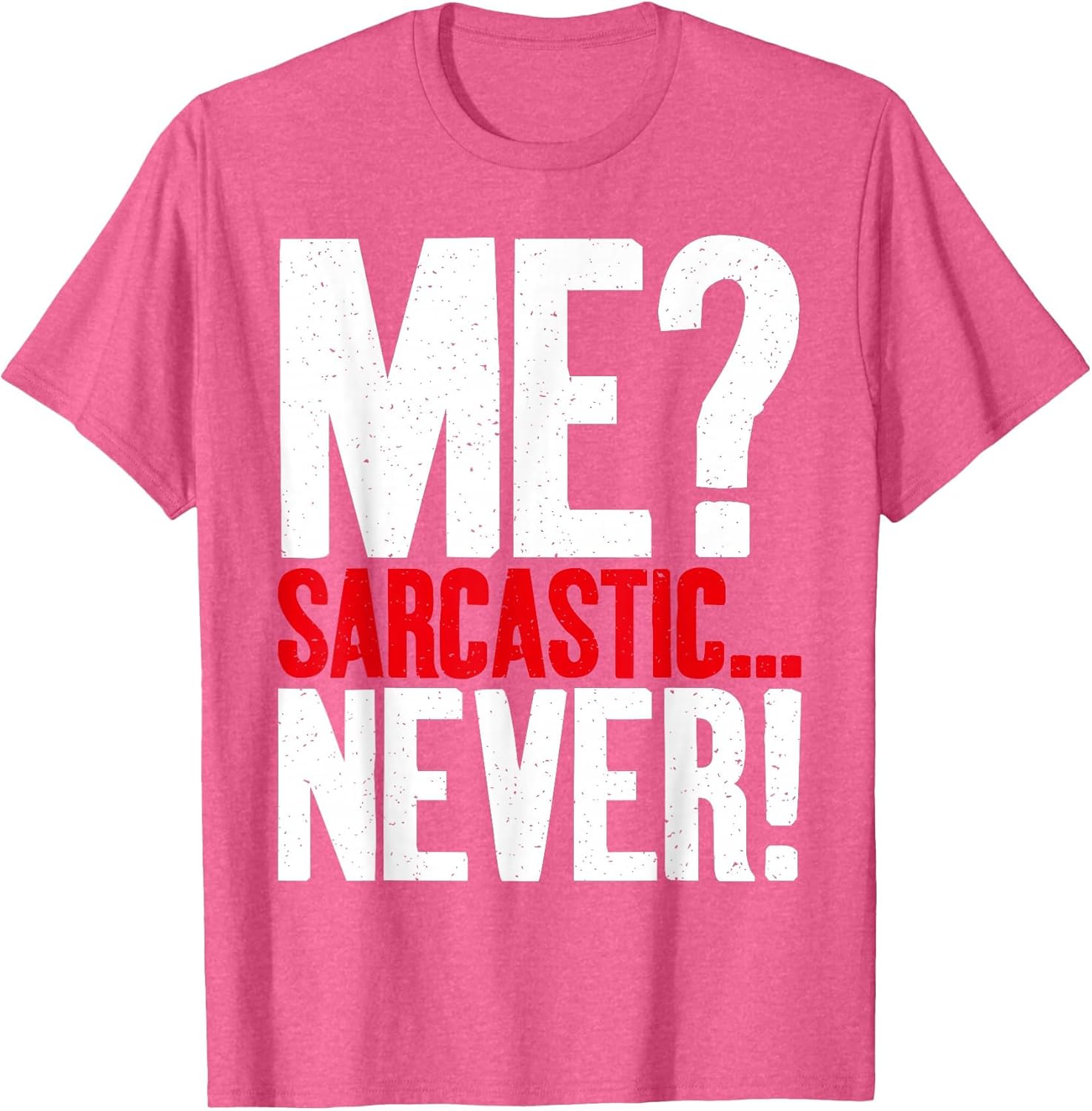 Sarcastig Gifts and Sarcasm Gifts Unisex T-shirt, Sweatshirt, Hoodie, Long Sleeve Tee - T-Shirt, Sweatshirt, Hoodie