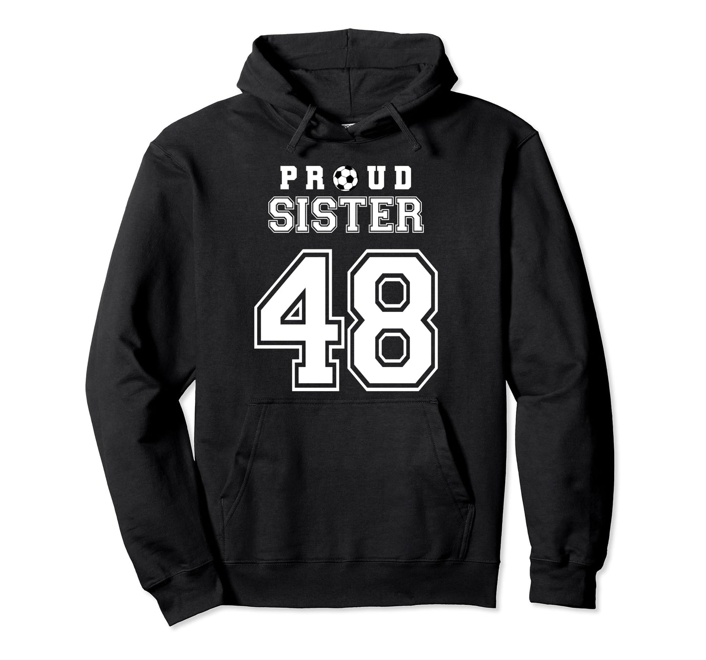 Number 48 Custom Proud Soccer Futbol Hoodie - Custom Art Print Unisex - T-Shirt, Sweatshirt, Hoodie