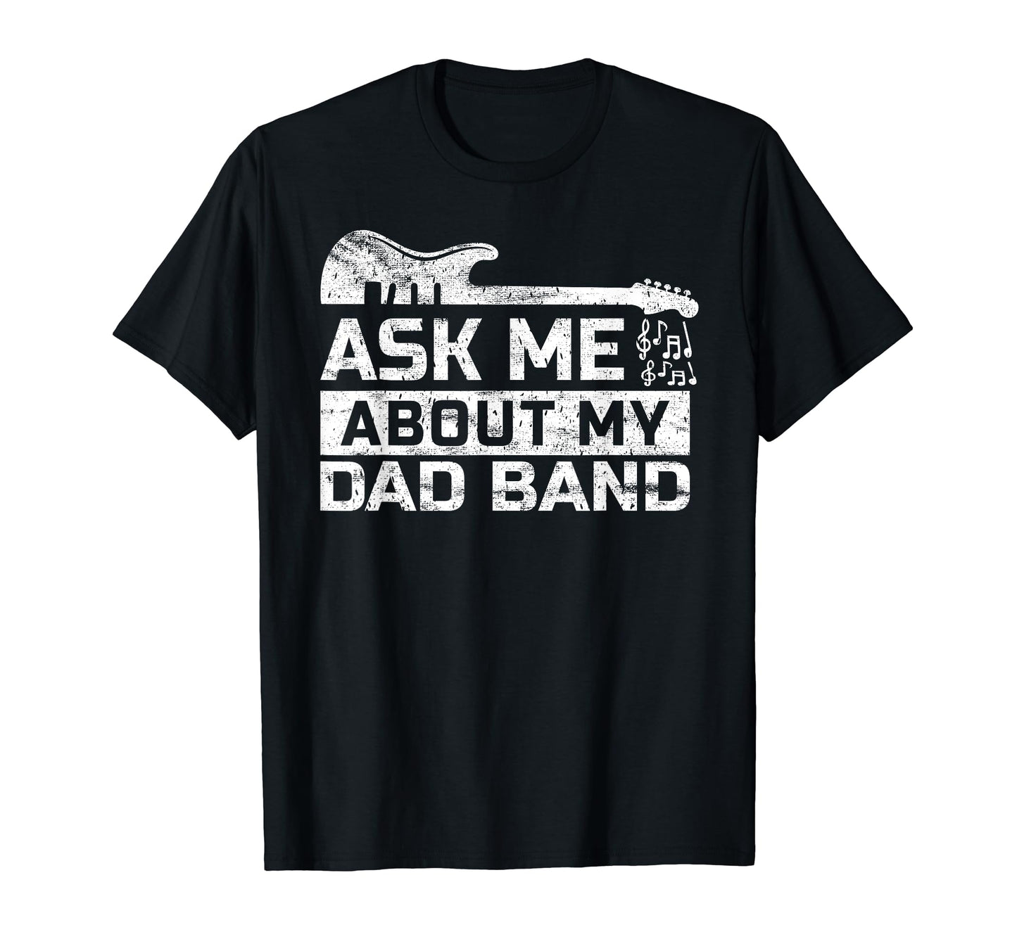 Mens Ask About My Dad Band Rock Musician T-Shirt - Custom Art Print Unisex - T-Shirt, Sweatshirt, Hoodie