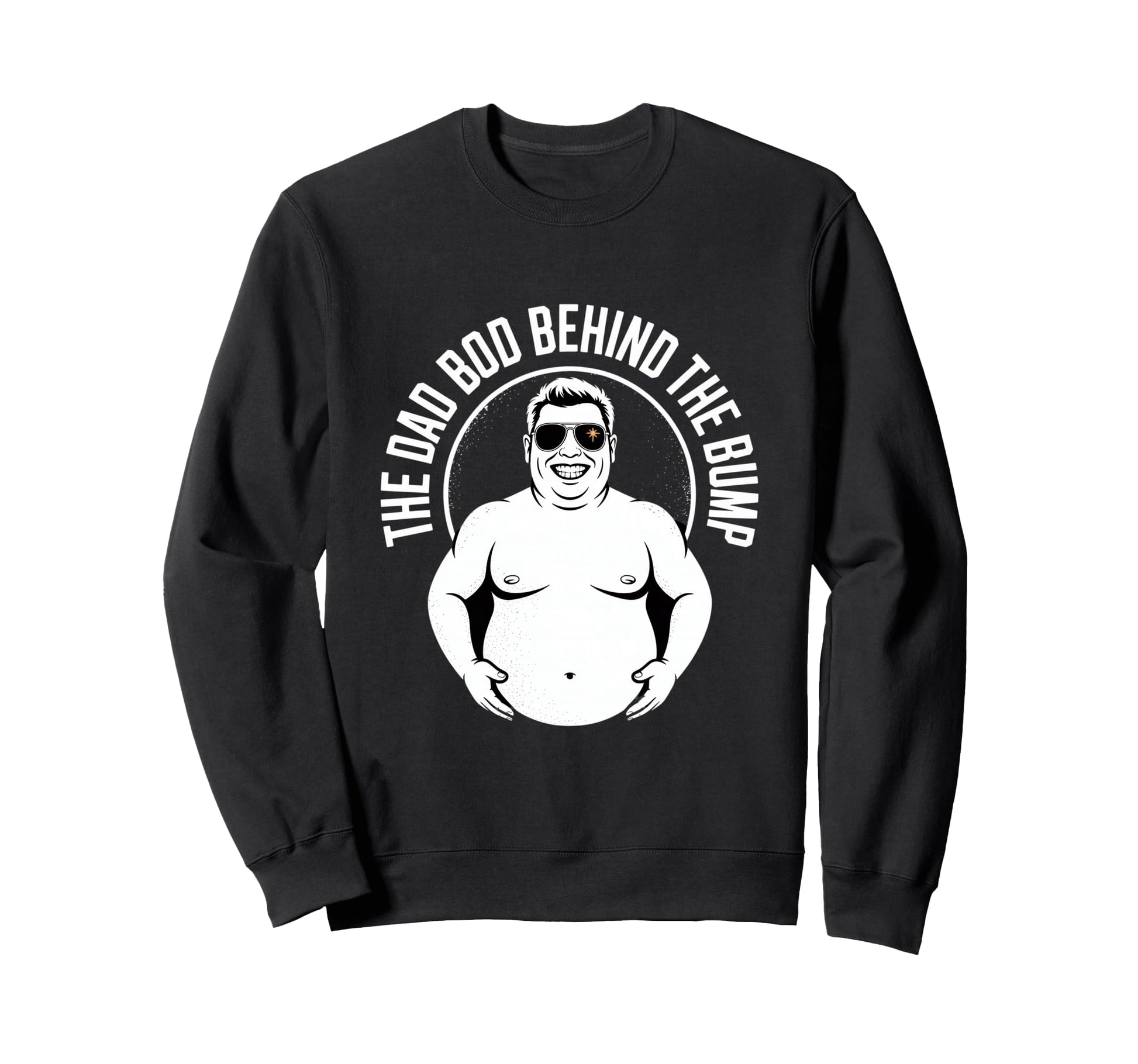 Dad Bod Behind Bump Funny Expecting Sweatshirt - Graphic Print for Adults - T-Shirt, Sweatshirt, Hoodie