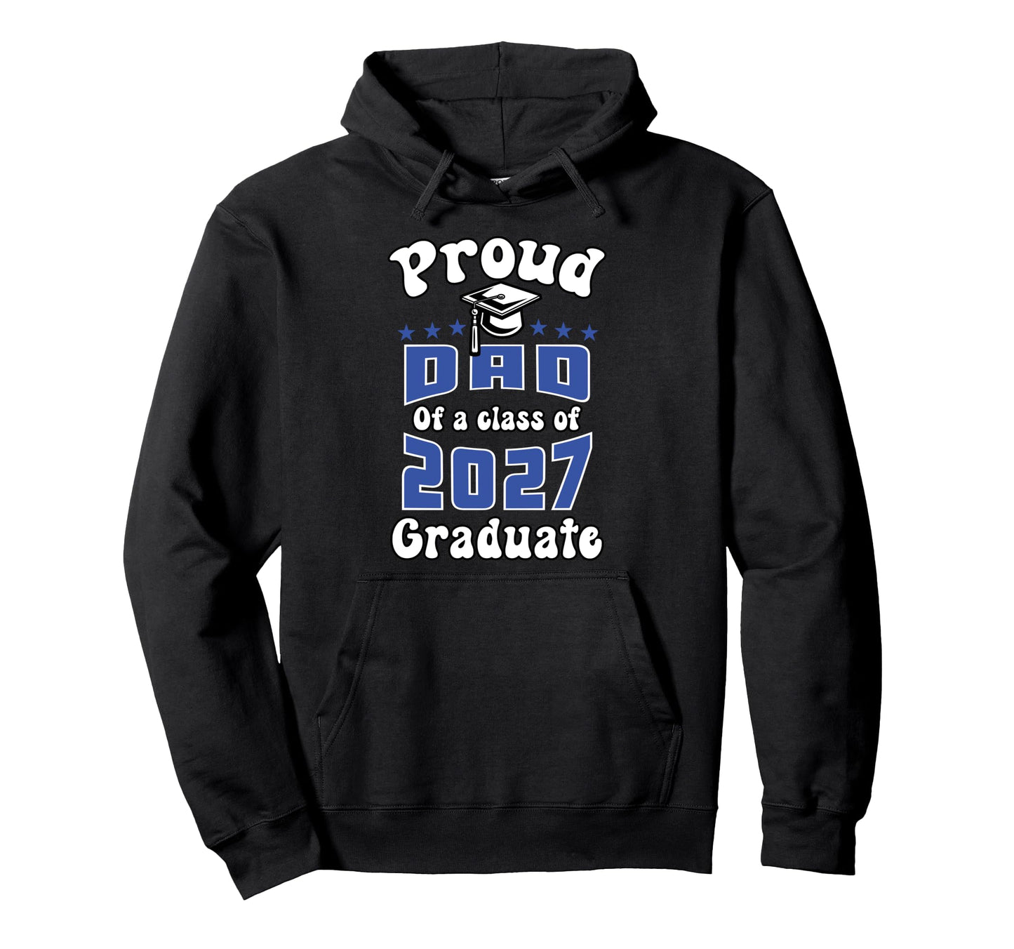 Proud Dad Class 2027 Senior Graduate Hoodie - Minimalist Print for Adults - T-Shirt, Sweatshirt, Hoodie