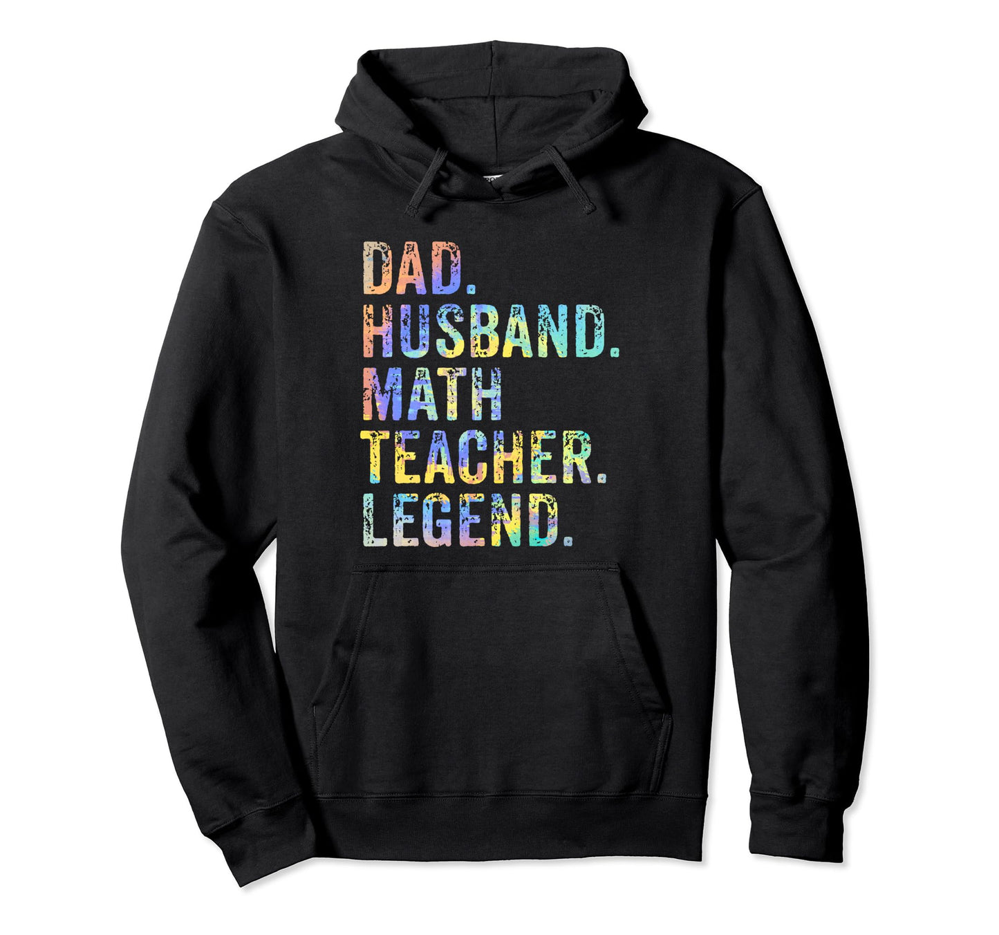 Funny Dad Husband Math Teacher Legend Hoodie - Fun Novelty Design Unisex - T-Shirt, Sweatshirt, Hoodie