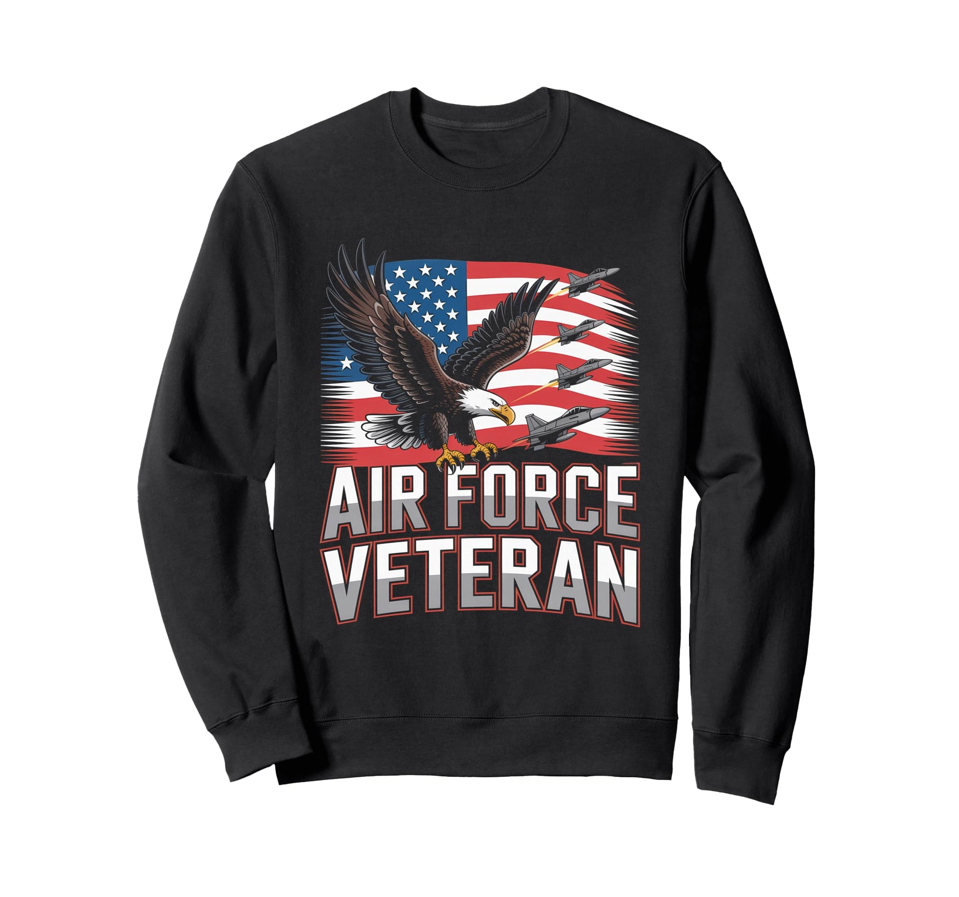 Air Force Veteran Us American Sweatshirt - Casual Everyday Wear Men Women - T-Shirt, Sweatshirt, Hoodie