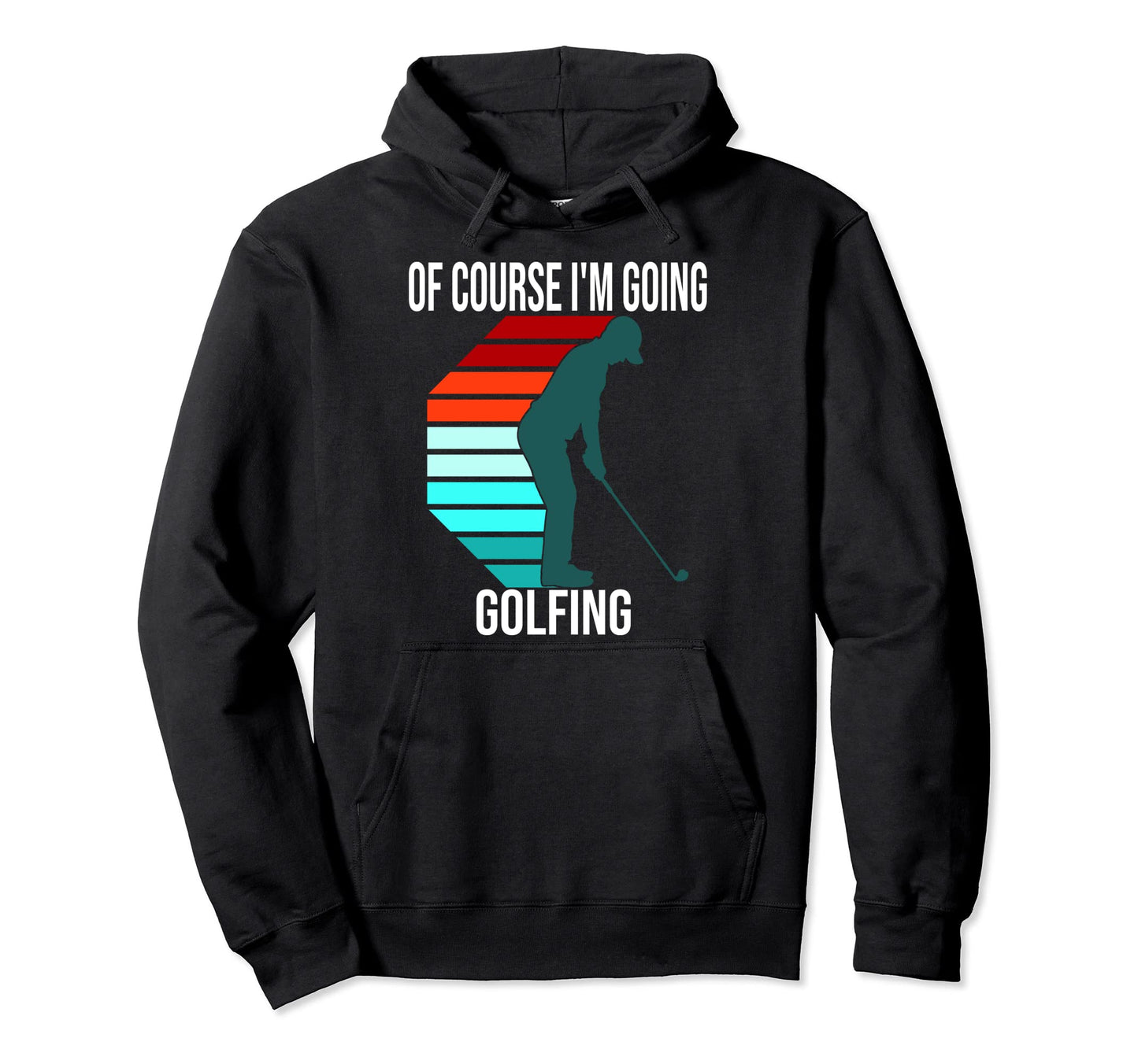 Funny Golf Golfer Golfing Gift Teen Hoodie - Streetwear Style Men Women - T-Shirt, Sweatshirt, Hoodie
