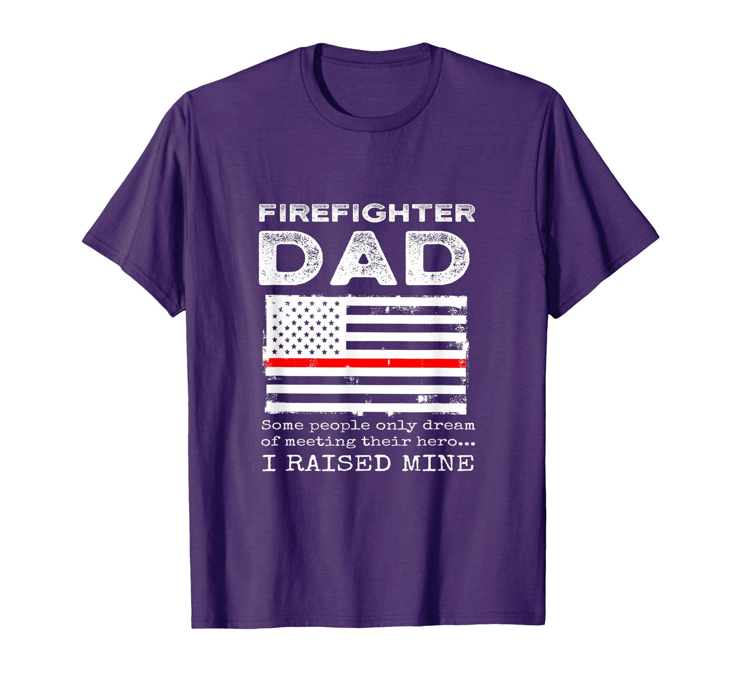 Proud Firefighter Dad Fireman T-Shirt - Novelty Apparel for Adults - T-Shirt, Sweatshirt, Hoodie