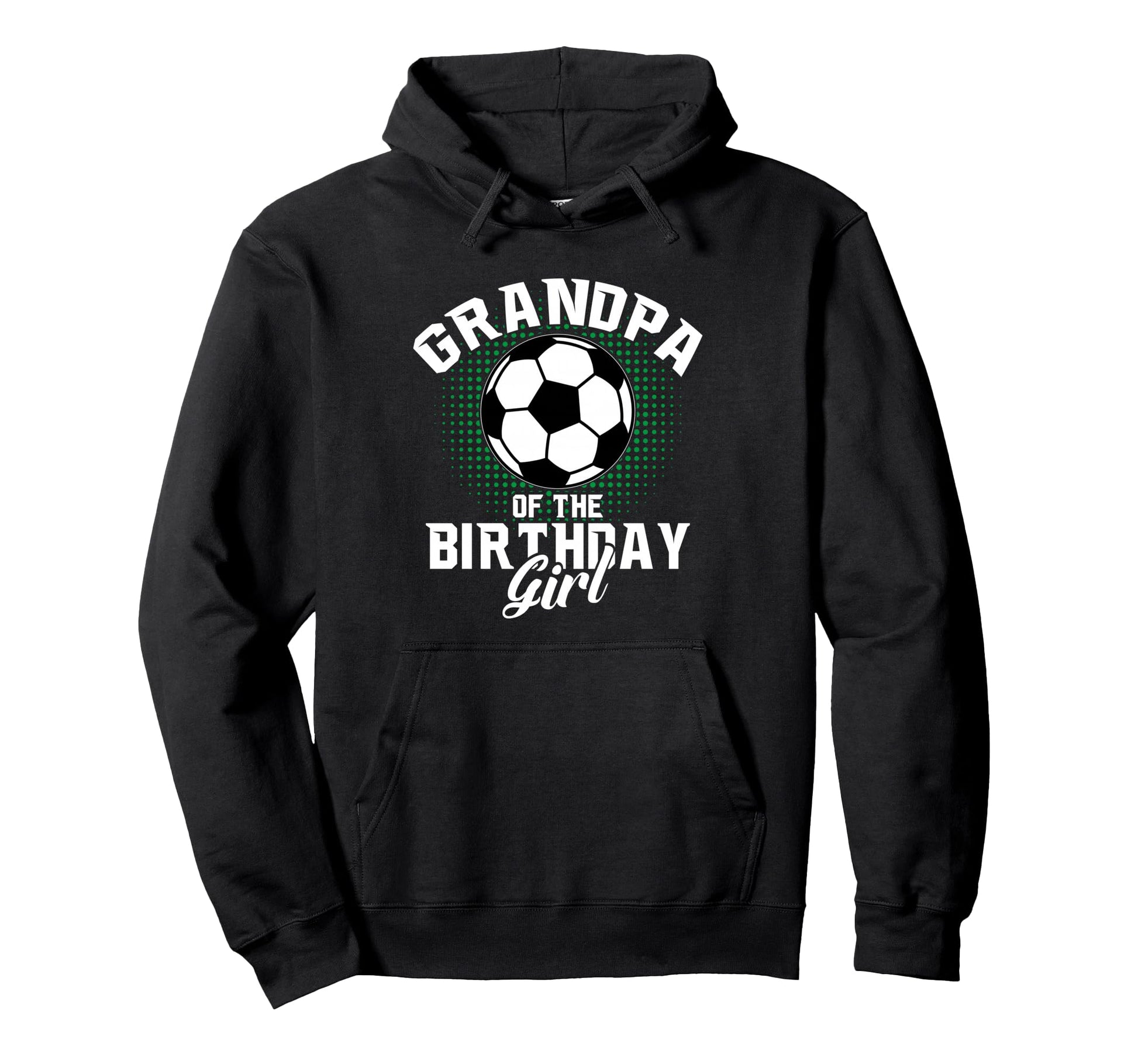 Grandpa Birthday Soccer Lover Gifts Hoodie - Streetwear Style for Adults - T-Shirt, Sweatshirt, Hoodie
