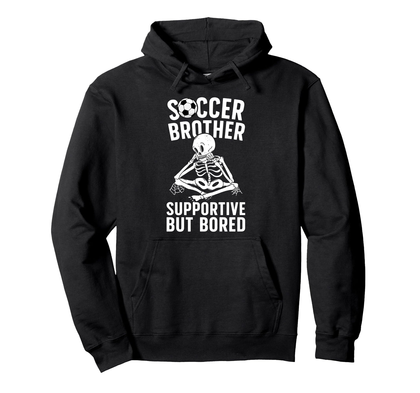 Soccer Brother Supportive Brother Hoodie - Unique Graphic for Adults - T-Shirt, Sweatshirt, Hoodie