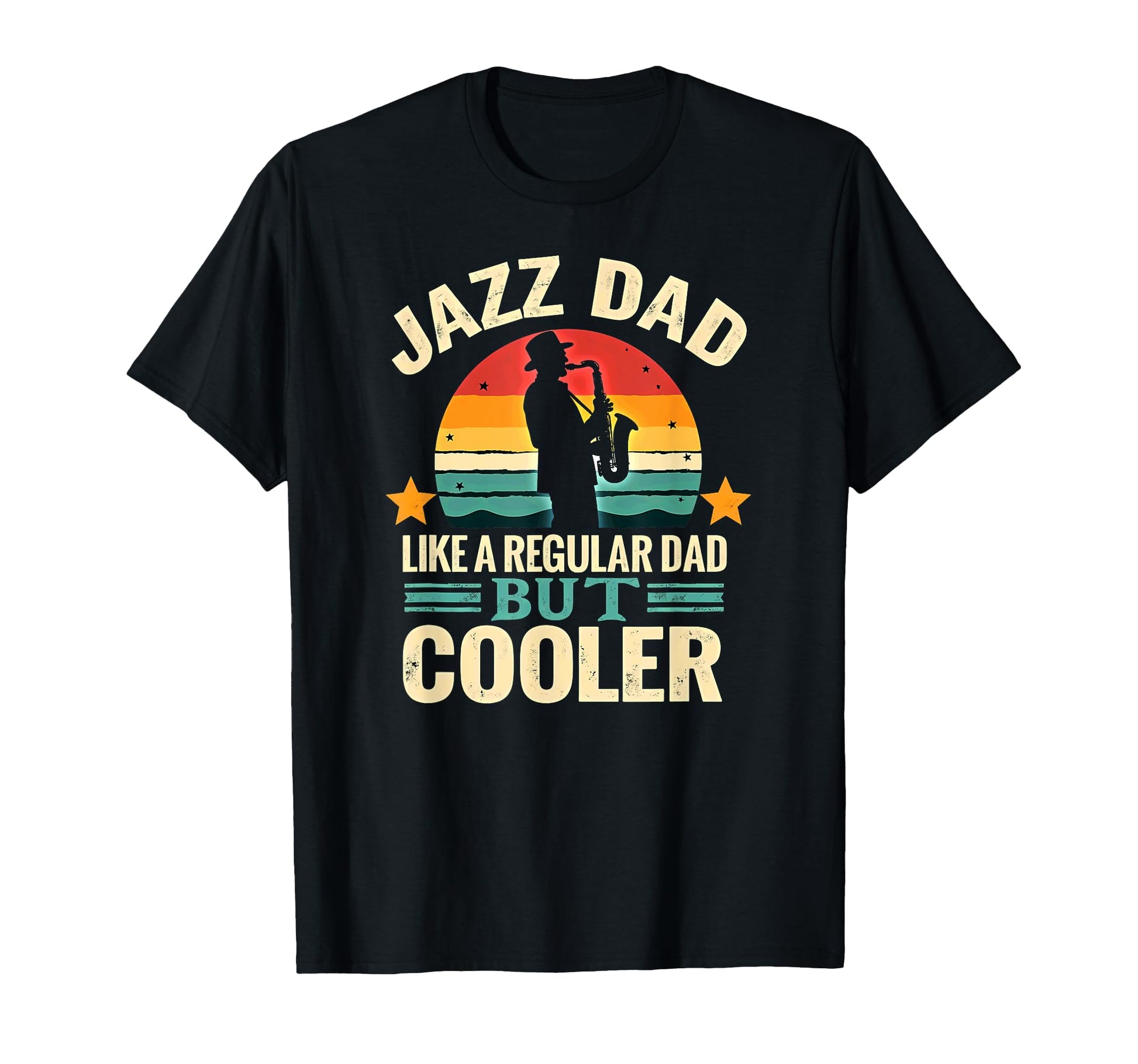 Saxophonist Jazz Dad Like Regular Dad T-Shirt - Fun Novelty Design Unisex - T-Shirt, Sweatshirt, Hoodie