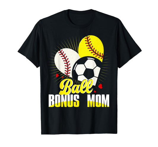 Ball Bonus Mom Baseball Softball T-Shirt - Minimalist Print for Adults - T-Shirt, Sweatshirt, Hoodie
