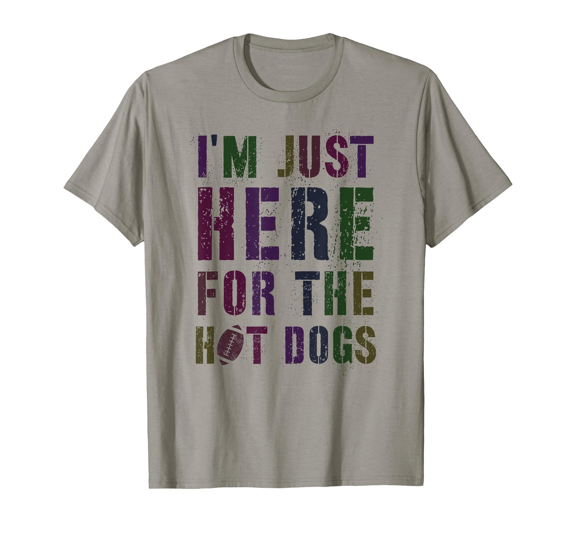 Draft Day Im Just Here Hot Dogs Game T-Shirt - Streetwear Style Men Women - T-Shirt, Sweatshirt, Hoodie