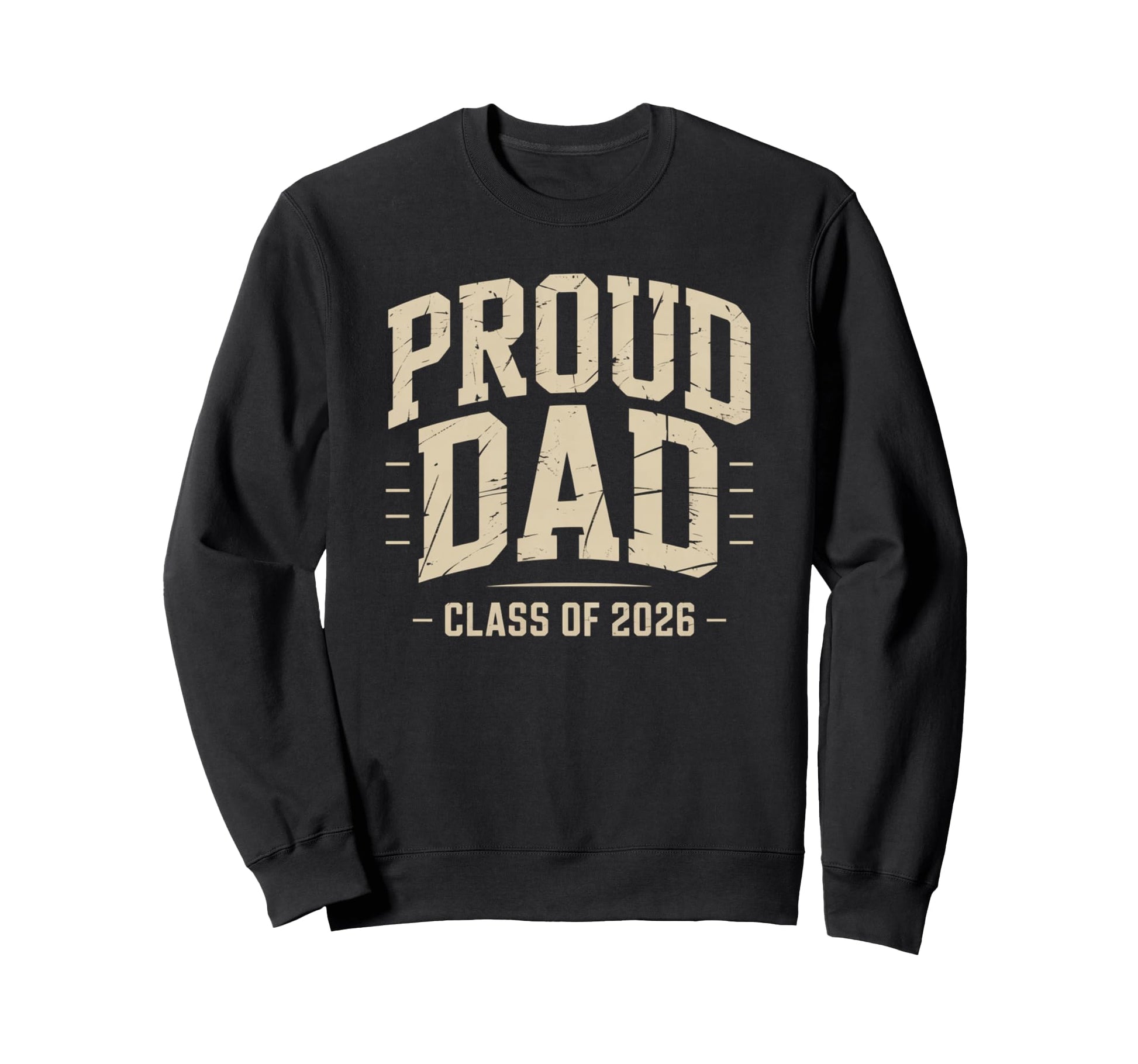 Proud Dad Class 2026 Graduate Senior Sweatshirt - Graphic Print Unisex - T-Shirt, Sweatshirt, Hoodie
