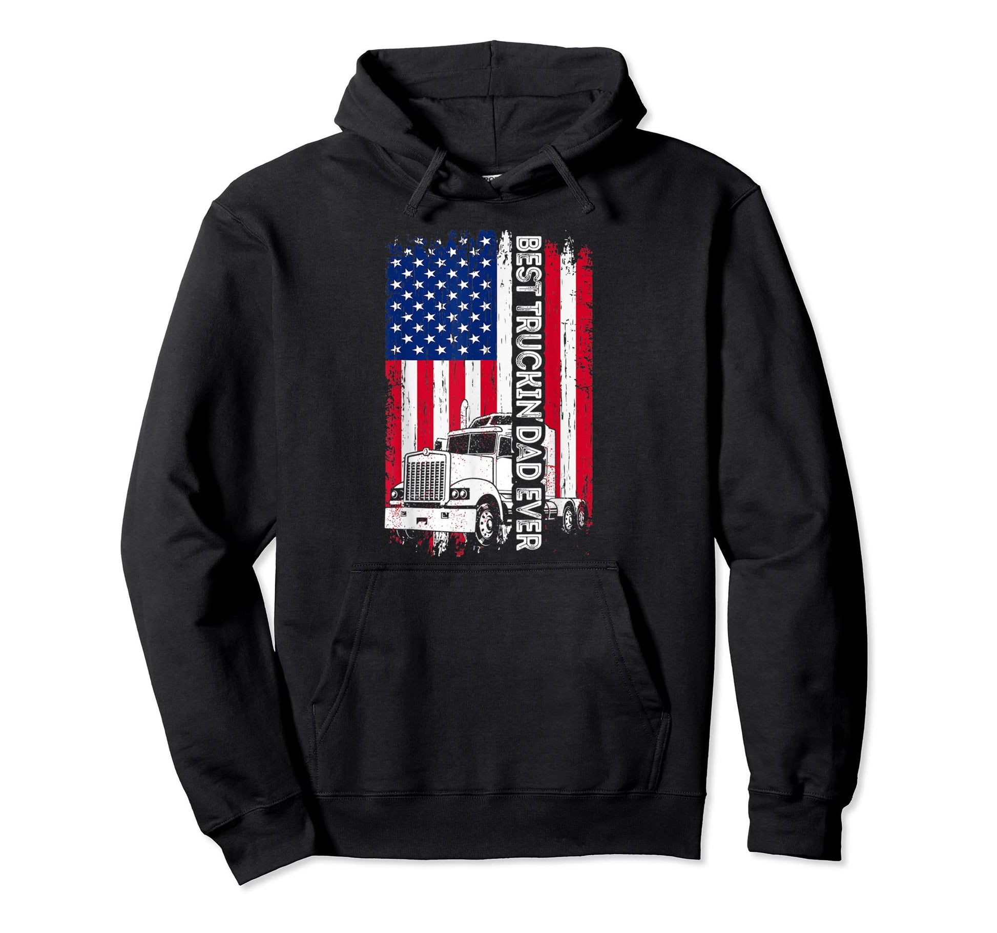 Trucker Best Truckin Dad Ever Usa Flag Hoodie - Custom Art Print Men Women - T-Shirt, Sweatshirt, Hoodie