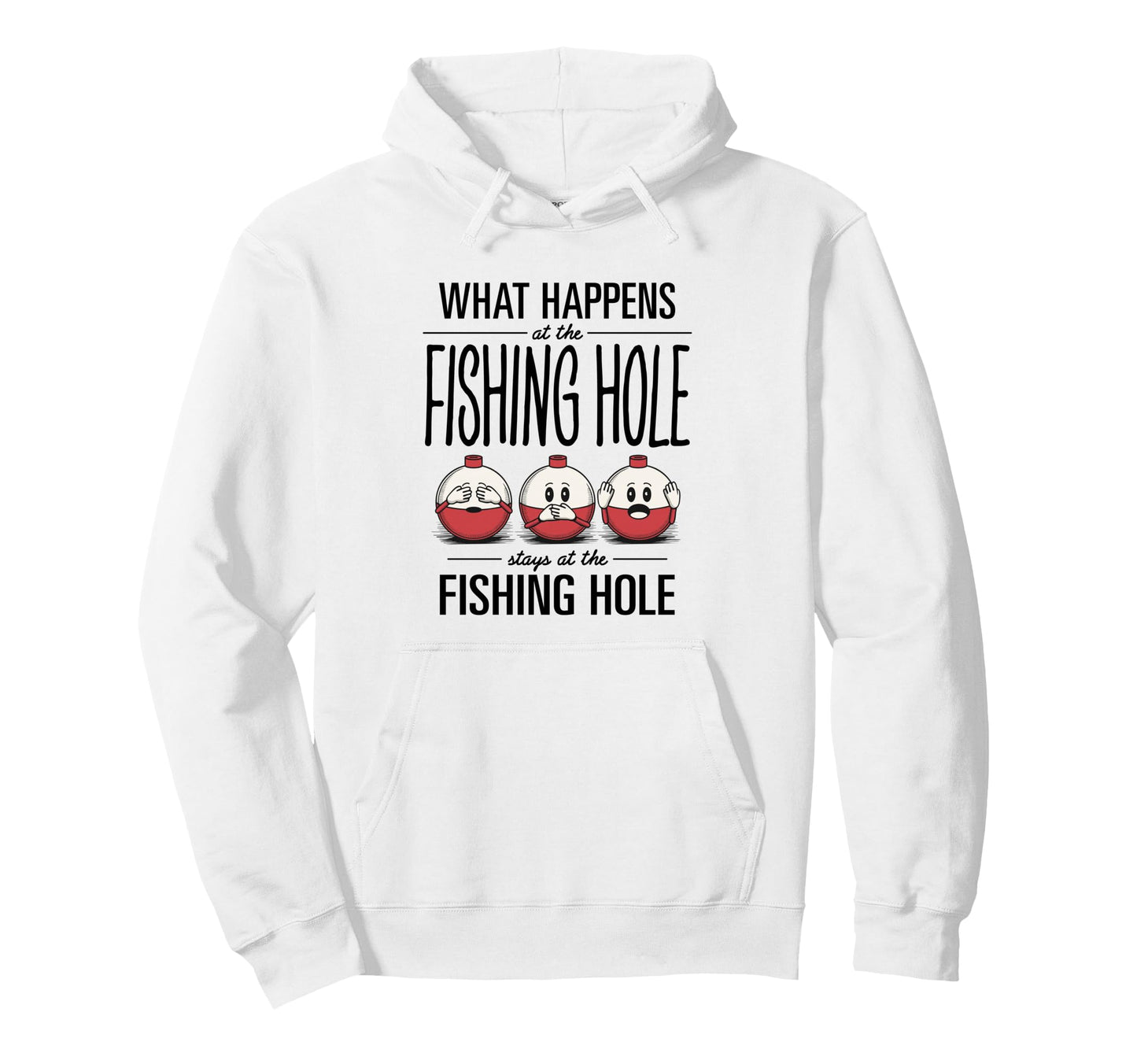 What Happens Fishing Hole Mens Husband Dad Hoodie - Novelty Apparel Unisex - T-Shirt, Sweatshirt, Hoodie