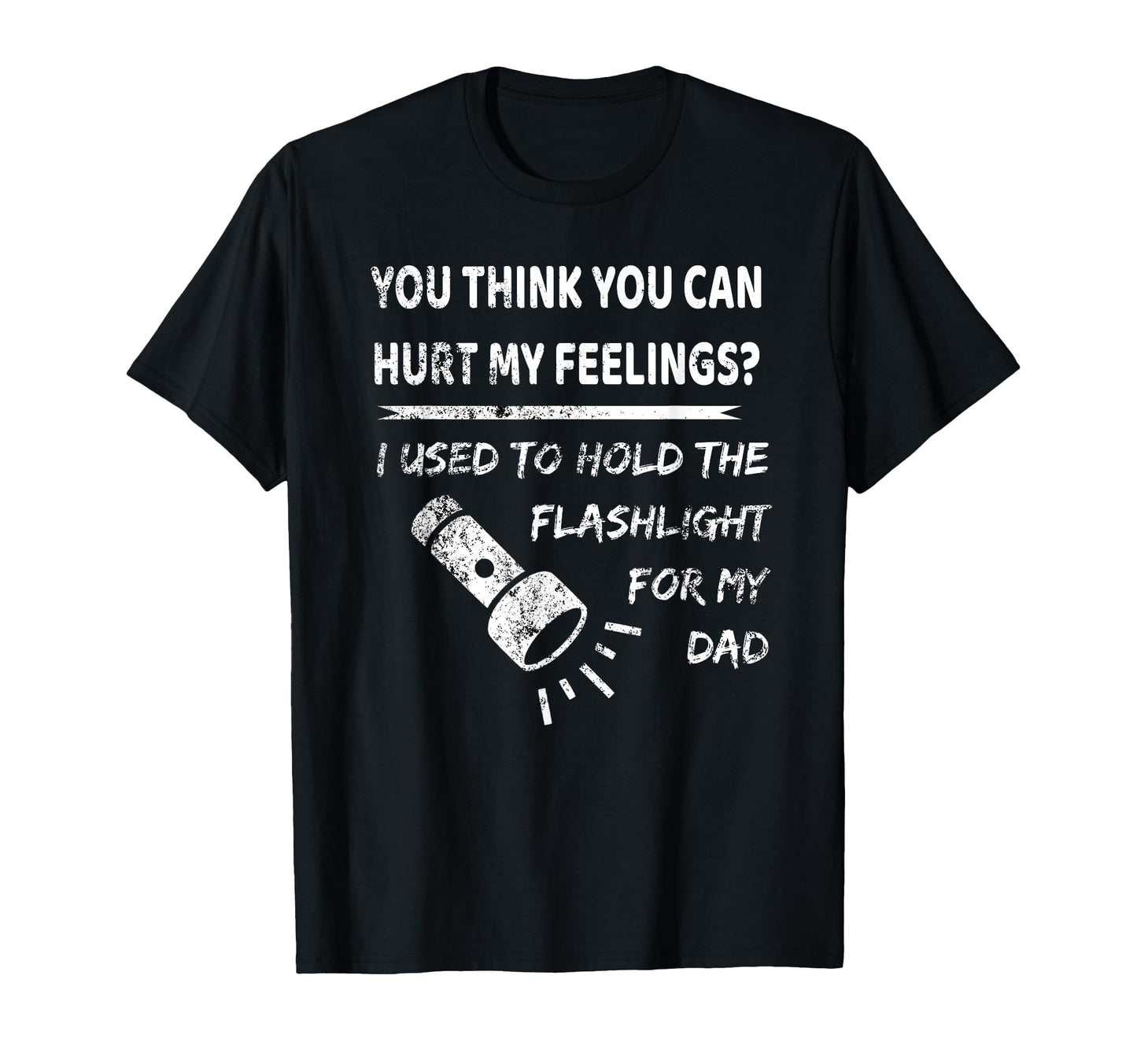 You Hurt My Feelings I Used To Hold T-Shirt - Streetwear Style Men Women - T-Shirt, Sweatshirt, Hoodie