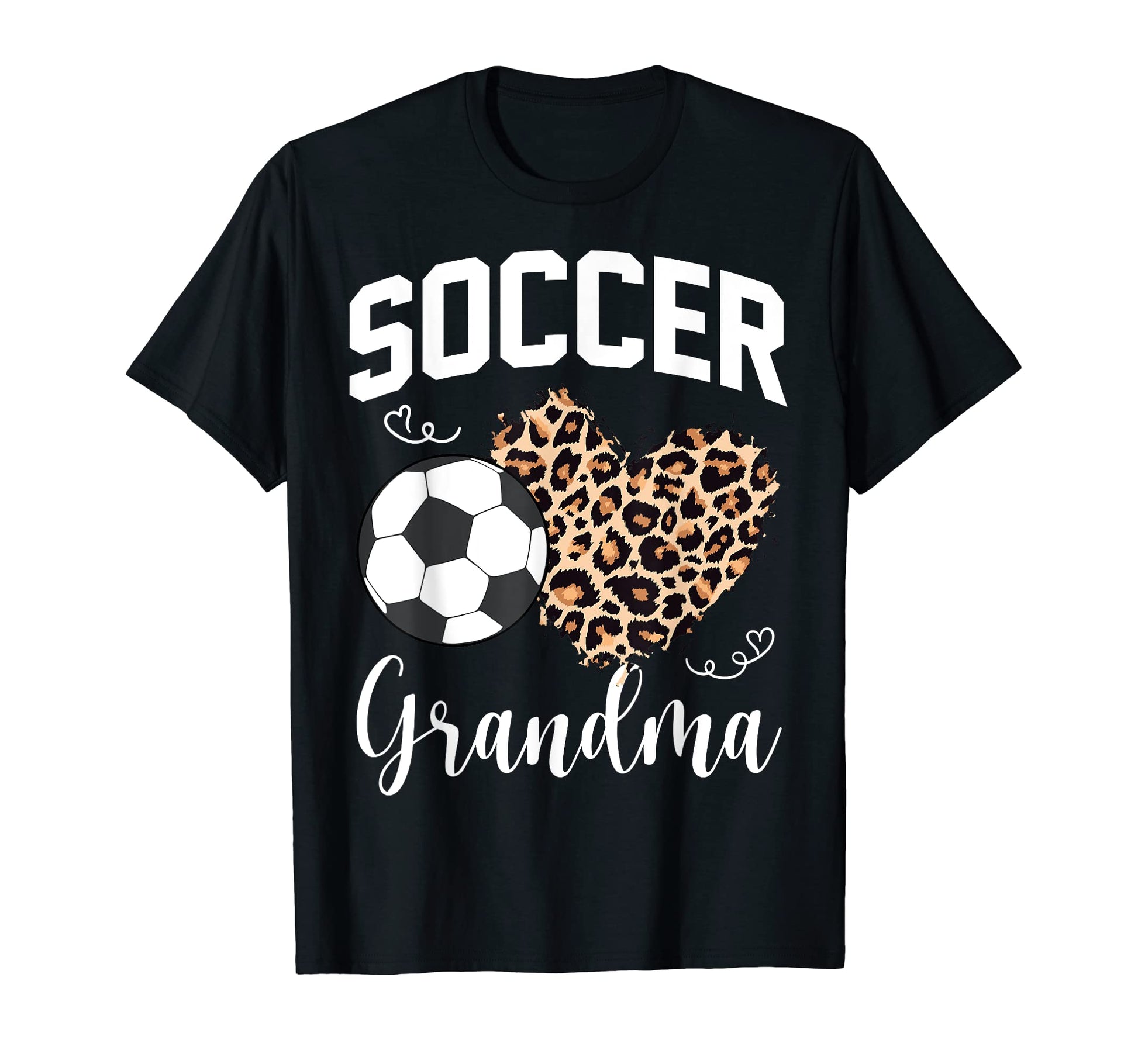 Soccer Grandma Heart Leopard Mom T-Shirt - Fun Novelty Design Unisex - T-Shirt, Sweatshirt, Hoodie