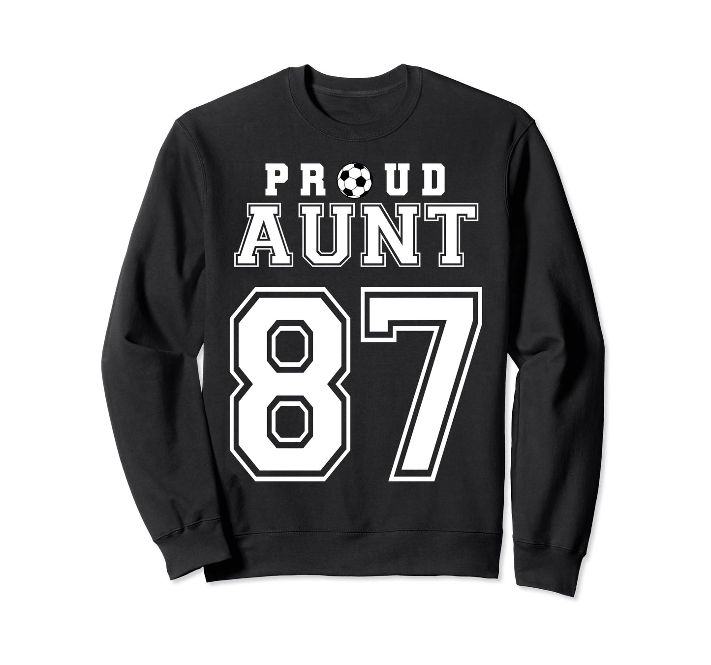 Number 87 Custom Proud Soccer Sweatshirt - Custom Art Print for Adults - T-Shirt, Sweatshirt, Hoodie
