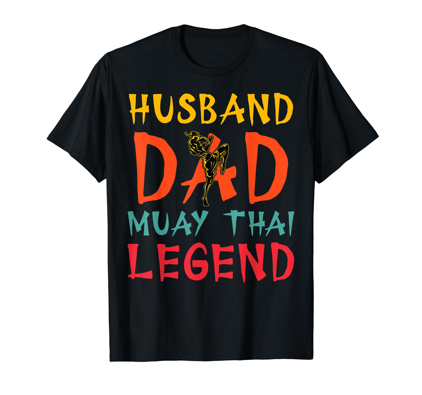 Thai Boxing Muay Thai Husband Dad Legend T-Shirt - Graphic Print for Adults - T-Shirt, Sweatshirt, Hoodie