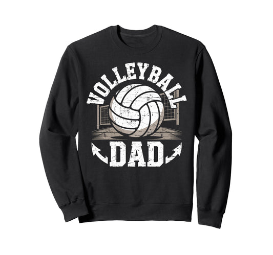 Ball Volleyball Dad Father Sport Fan Sweatshirt - Novelty Apparel Unisex - T-Shirt, Sweatshirt, Hoodie