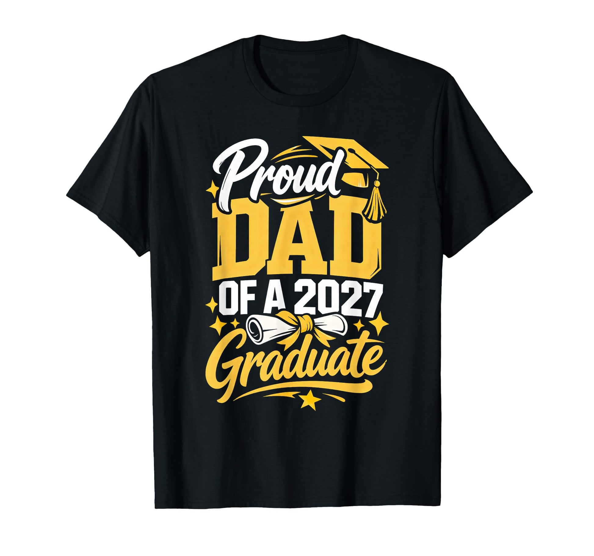 Senior Graduation School Proud Dad 2027 T-Shirt - Graphic Print Unisex - T-Shirt, Sweatshirt, Hoodie