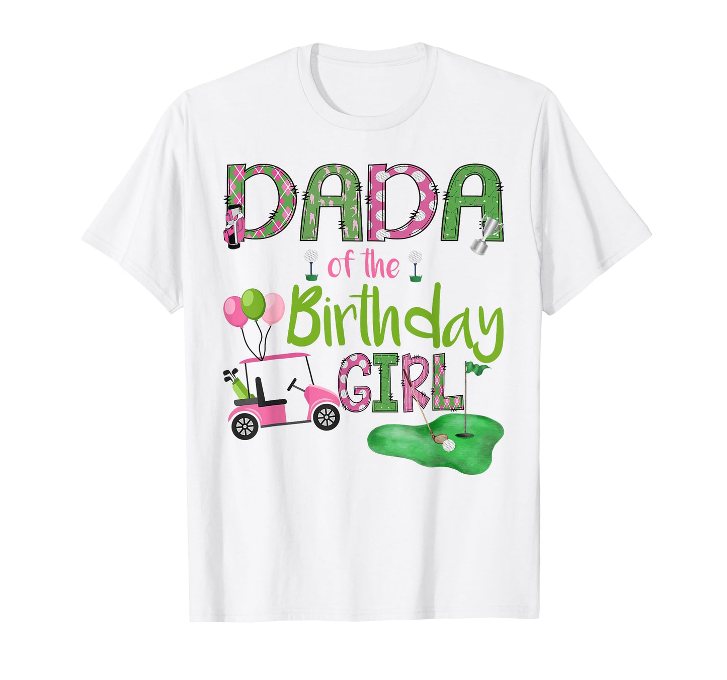 Dada Birthday Hole One Golf Lover T-Shirt - Minimalist Print Men Women - T-Shirt, Sweatshirt, Hoodie