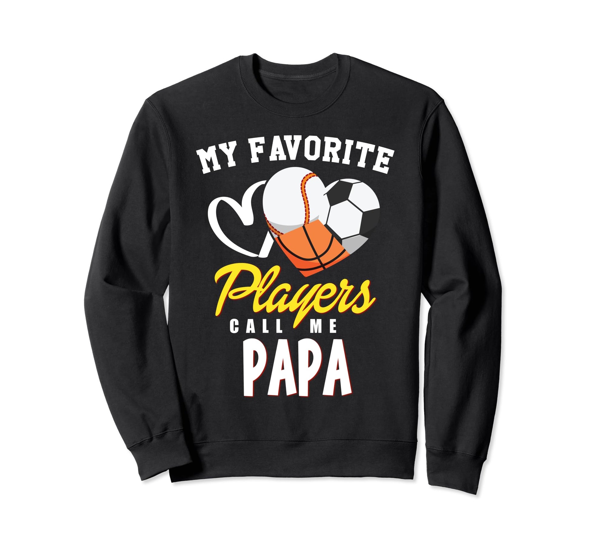 My Favorite Players Baseball Soccer Sweatshirt - Trendy Graphic Unisex - T-Shirt, Sweatshirt, Hoodie