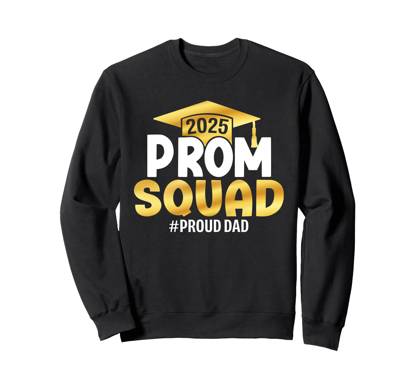 Prom Squad 2025 Graduate Prom Class Sweatshirt - Unique Graphic Unisex - T-Shirt, Sweatshirt, Hoodie