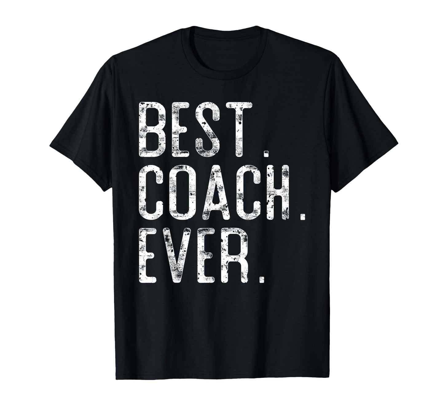 Best Coach Ever Fathers Day Gift T-Shirt - Casual Everyday Wear for Adults - T-Shirt, Sweatshirt, Hoodie