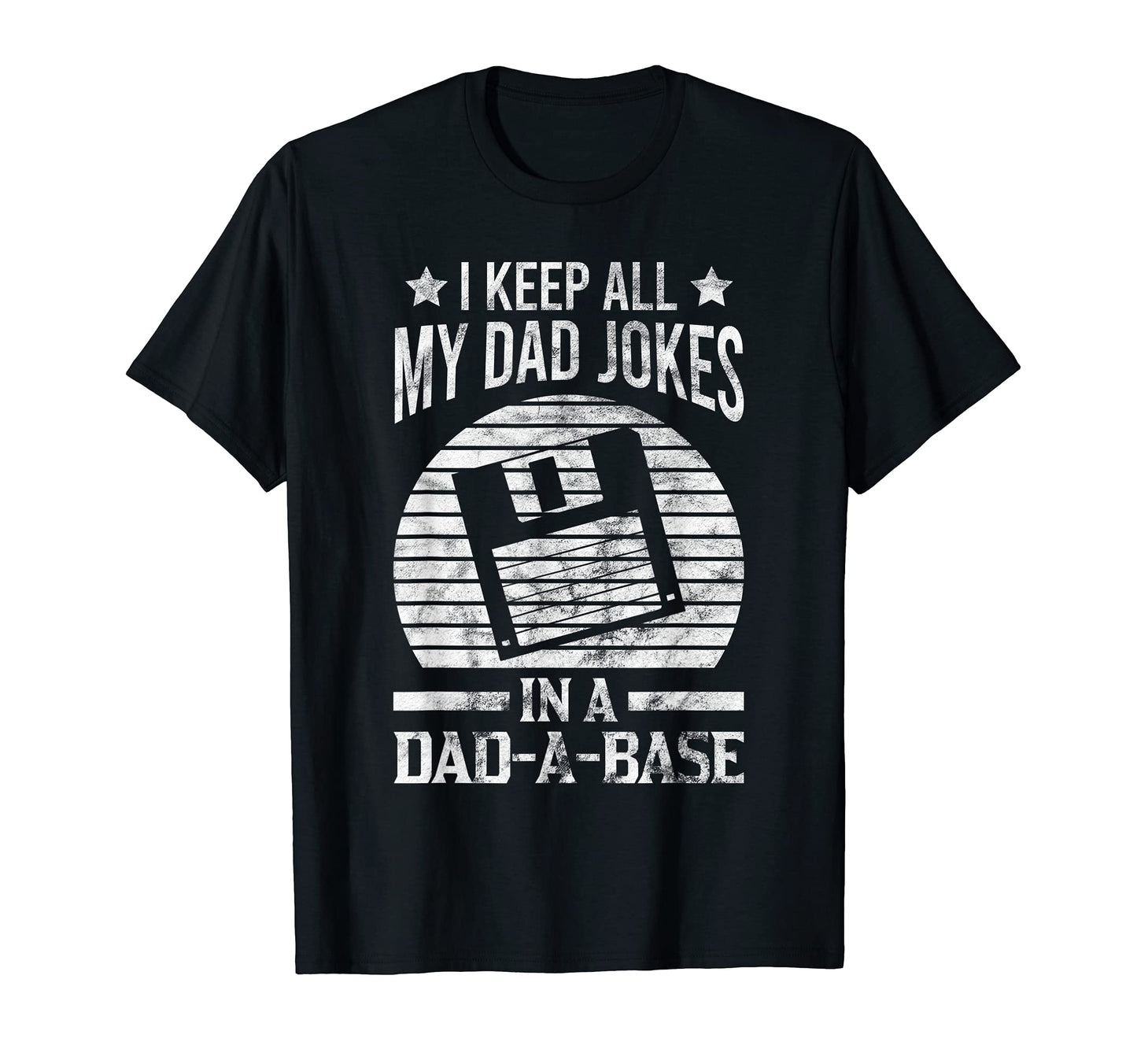 Mens I Keep All My Dad Jokes Dad T-Shirt - Fun Novelty Design Men Women - T-Shirt, Sweatshirt, Hoodie