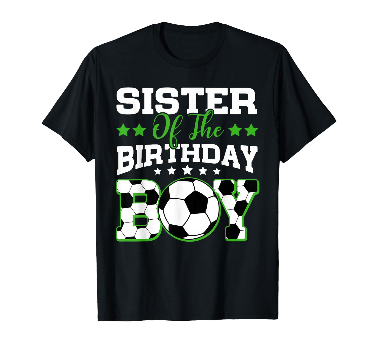 Sister Birthday Soccer Family Matching T-Shirt - Custom Art Print Unisex - T-Shirt, Sweatshirt, Hoodie