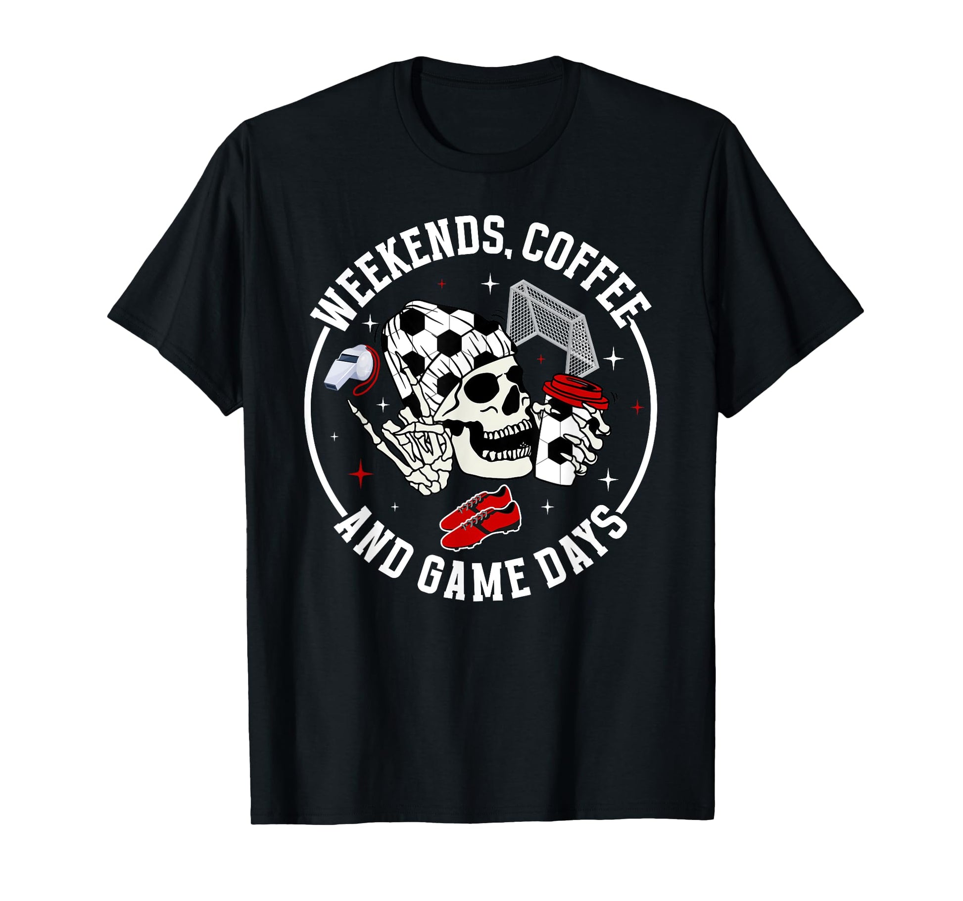 Weekends Coffee Soccer Mom Soccer T-Shirt - Unique Graphic Men Women - T-Shirt, Sweatshirt, Hoodie