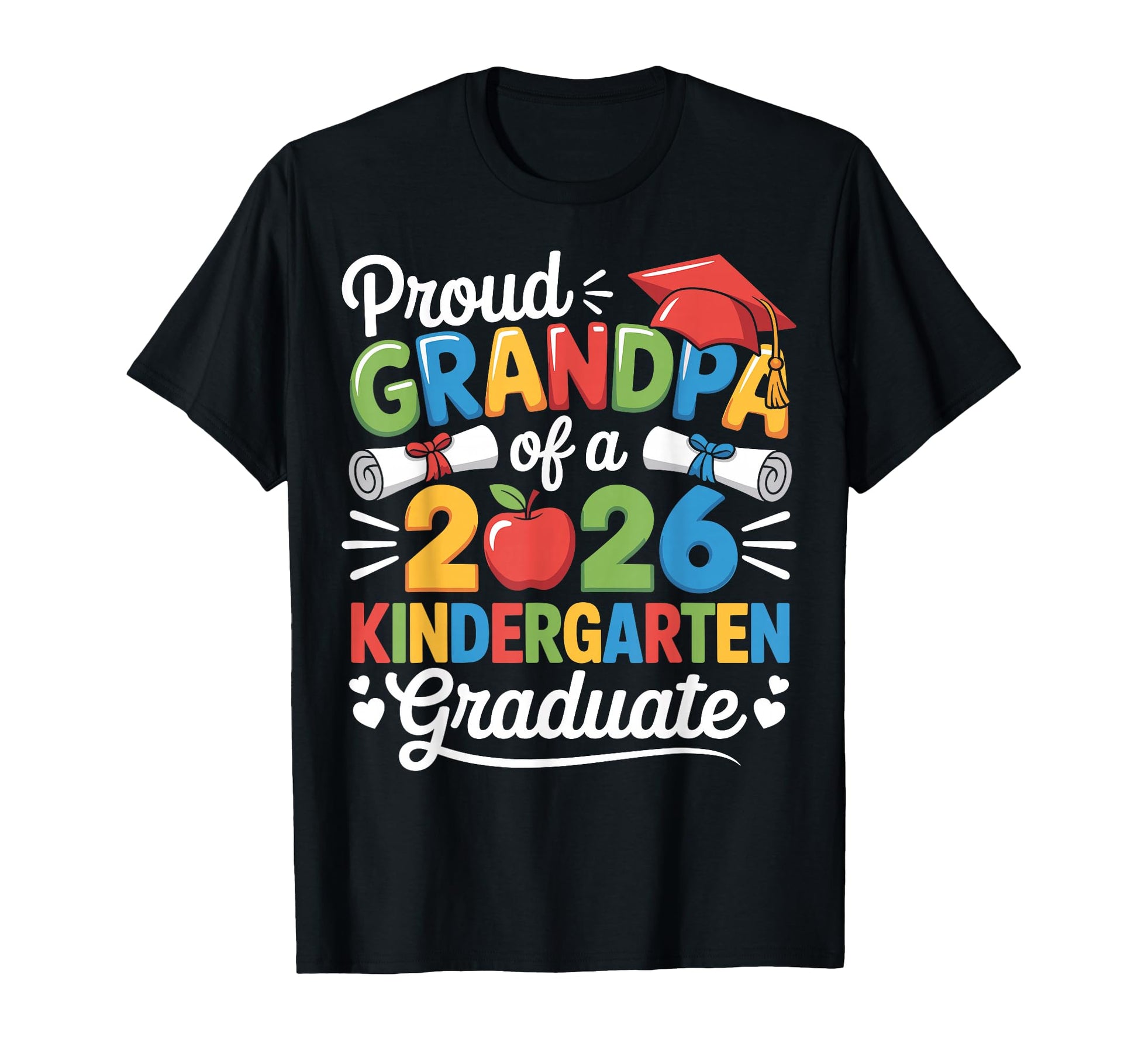 Graduation Proud Grandpa 2026 T-Shirt - Streetwear Style Men Women - T-Shirt, Sweatshirt, Hoodie