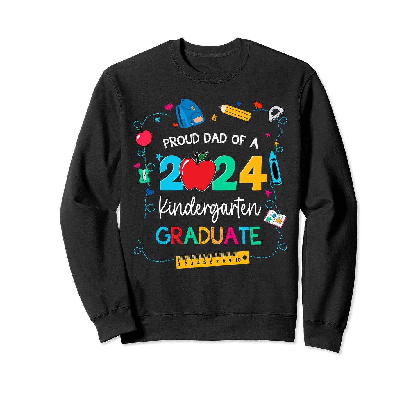 Proud Daddy Class 2024 Kindergarten Sweatshirt - Graphic Print for Adults - T-Shirt, Sweatshirt, Hoodie