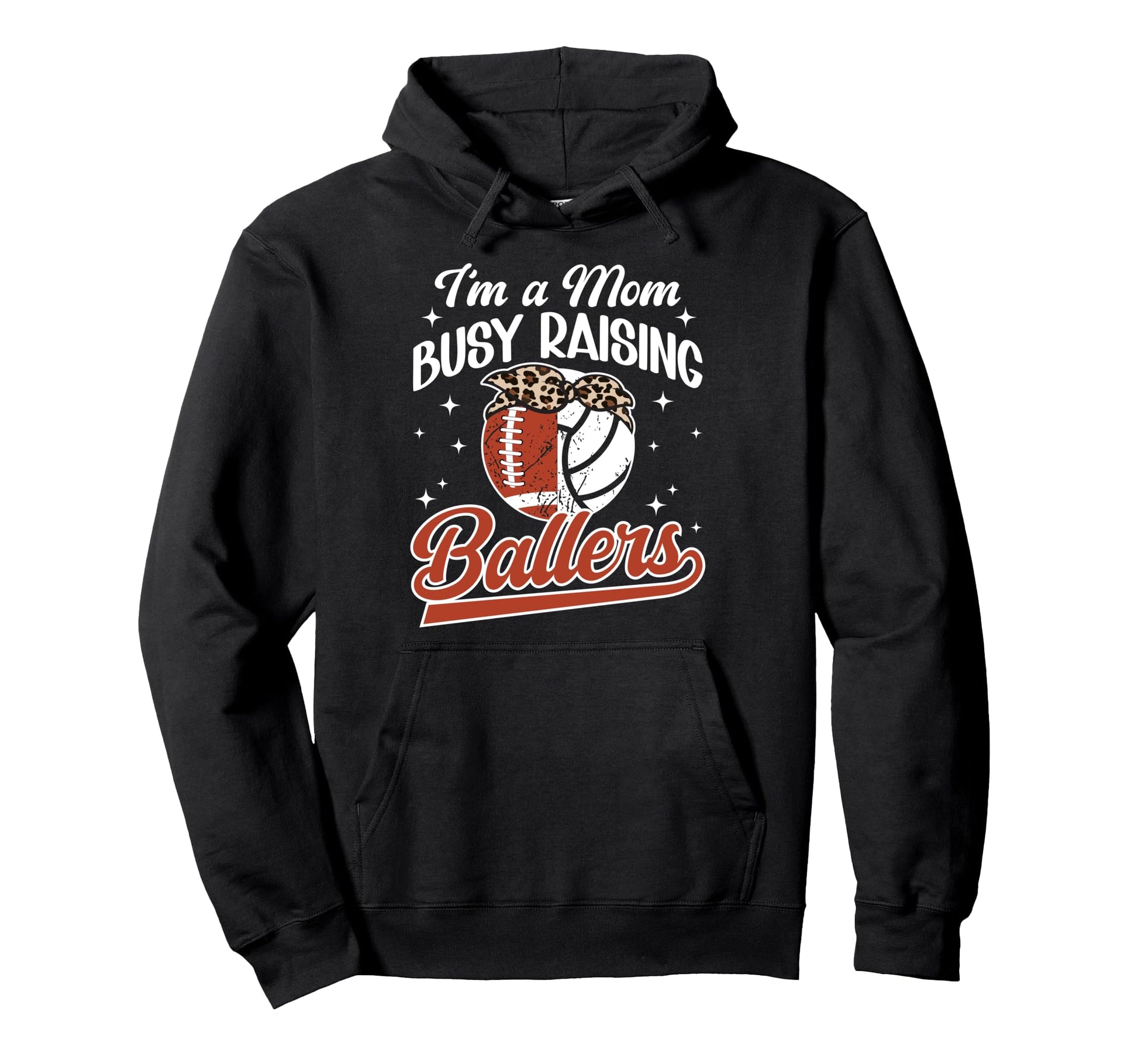 Im Mom Busy Raising Ballers Football Hoodie - Trendy Graphic Unisex - T-Shirt, Sweatshirt, Hoodie