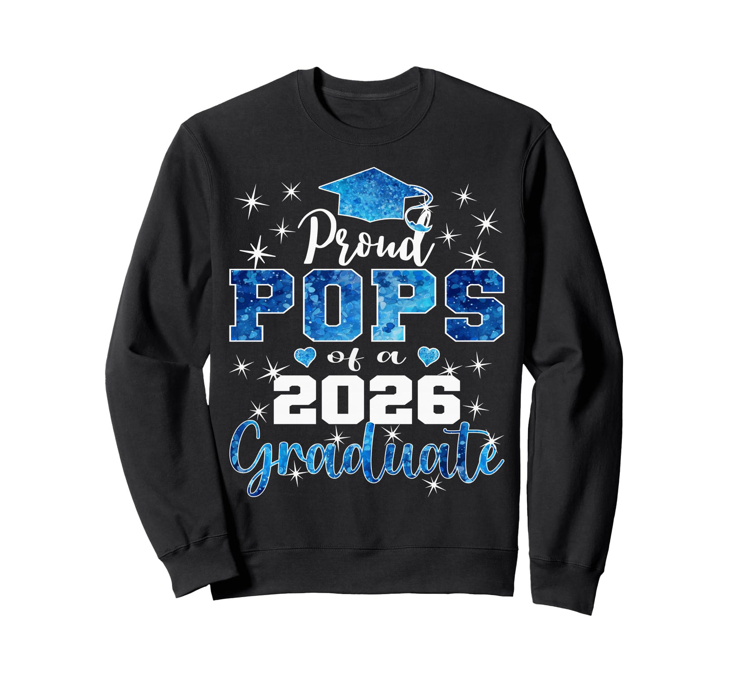 Super Proud Pops 2026 Graduate Sweatshirt - Fun Novelty Design for Adults - T-Shirt, Sweatshirt, Hoodie