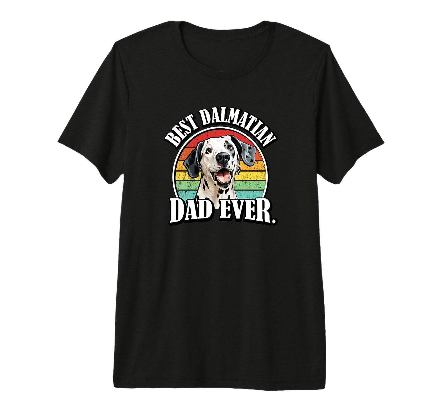 Funny Best Dad Ever Dalmatian Lover Tri T-Shirt - Minimalist Print Unisex - T-Shirt, Sweatshirt, Hoodie