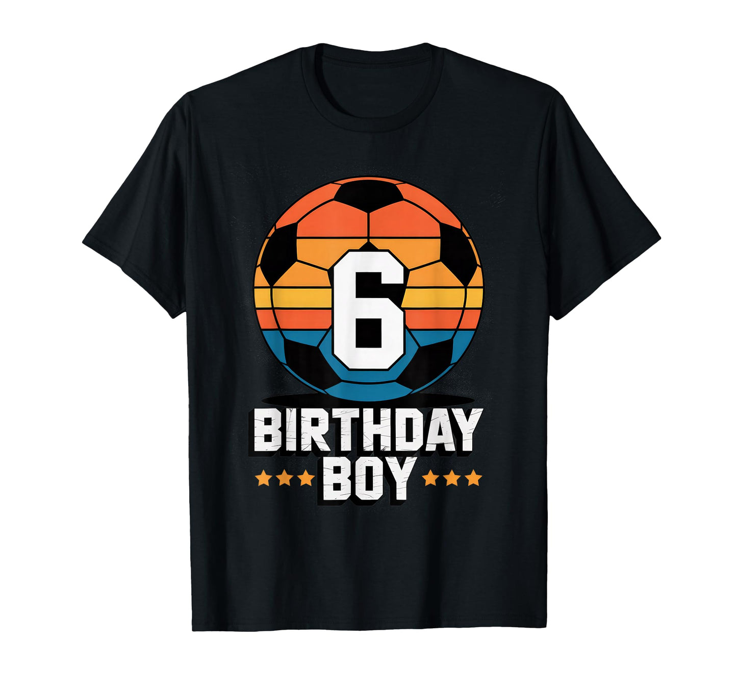 6 Year Old Soccer Player 6Th Birthday T-Shirt - Novelty Apparel for Adults - T-Shirt, Sweatshirt, Hoodie