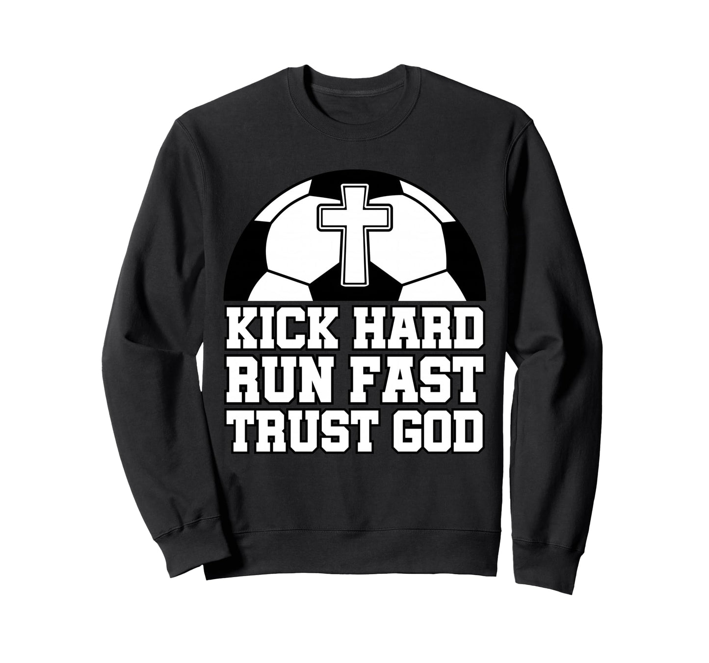 Christian Soccer Player Trust God Sweatshirt - Trendy Graphic for Adults - T-Shirt, Sweatshirt, Hoodie