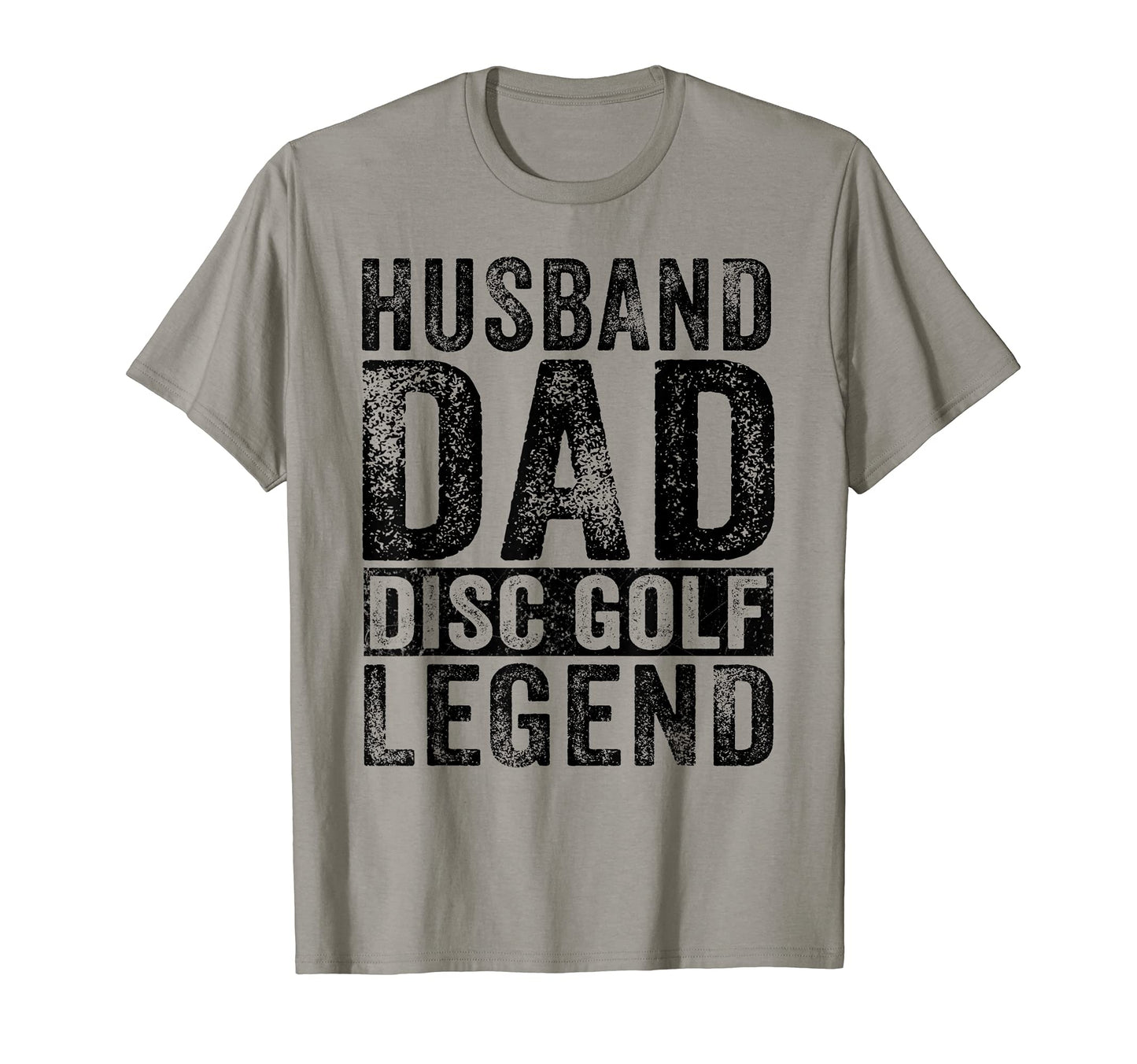 Husband Dad Disc Golf Legend Golfer T-Shirt - Streetwear Style Men Women - T-Shirt, Sweatshirt, Hoodie