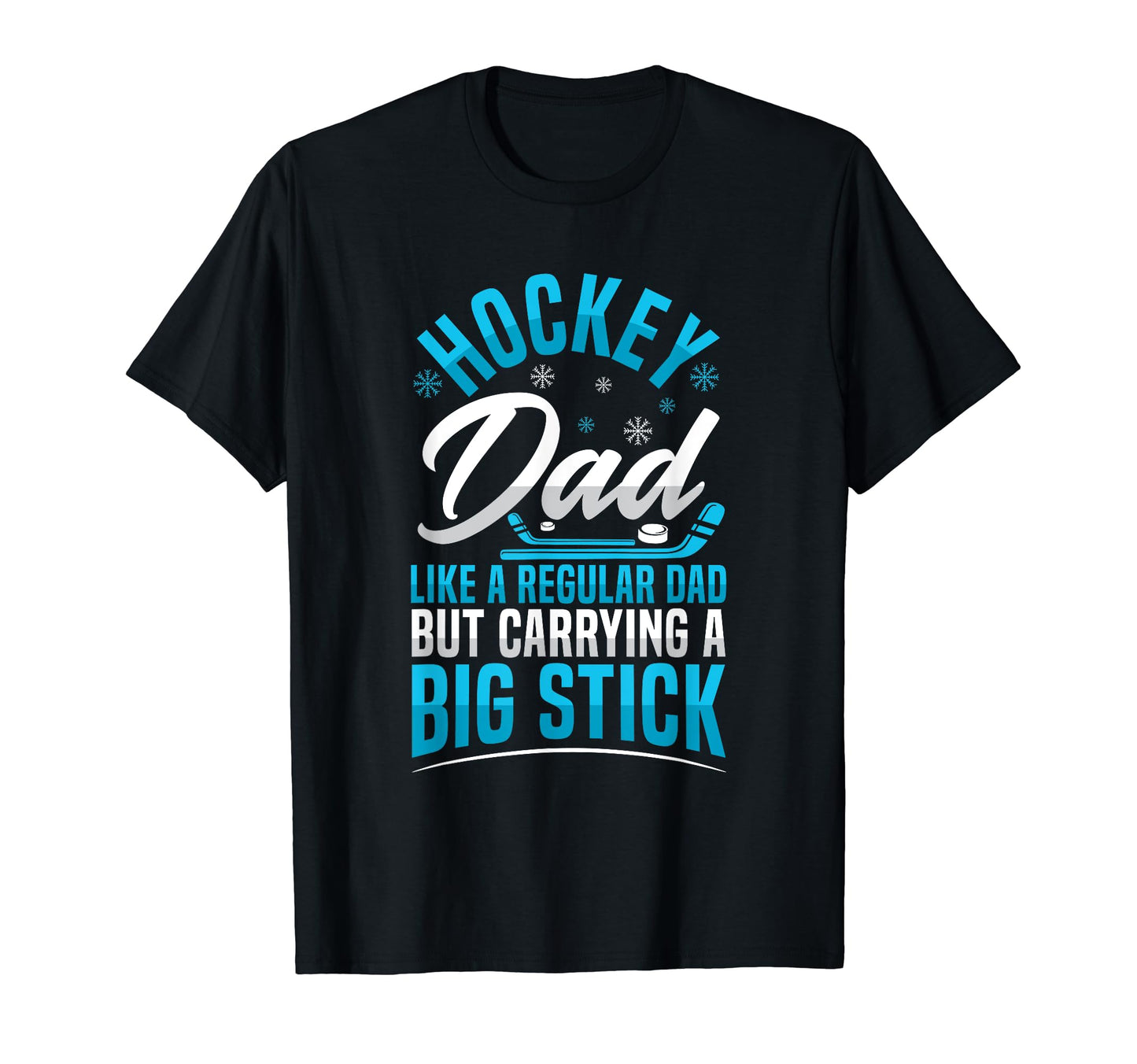 Ice Hockey Hockey Dad T-Shirt - Casual Everyday Wear Men Women - T-Shirt, Sweatshirt, Hoodie