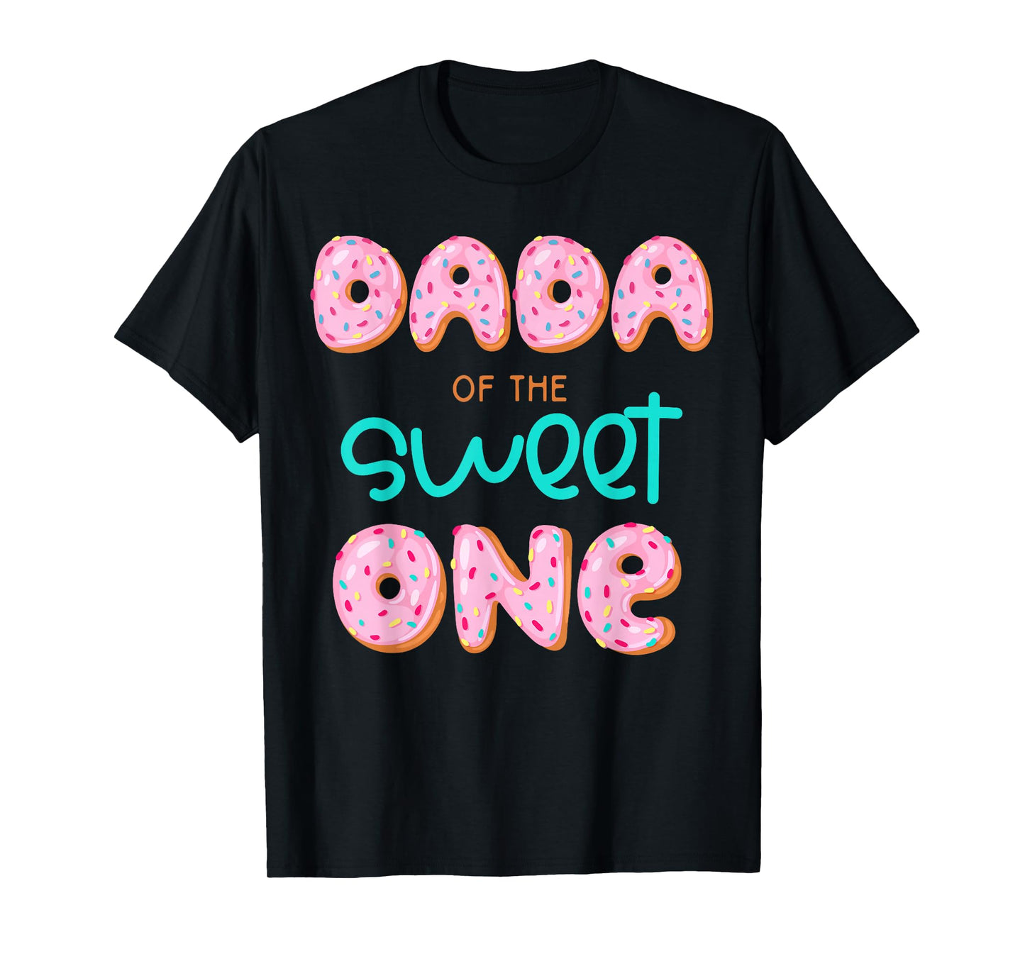 Dada Sweet One First Birthday Matching T-Shirt - Trendy Graphic Unisex - T-Shirt, Sweatshirt, Hoodie