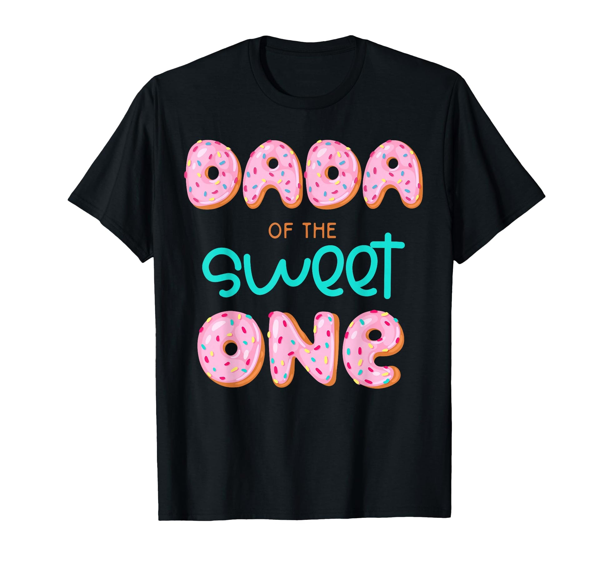Dada Sweet One First Birthday Matching T-Shirt - Trendy Graphic Unisex - T-Shirt, Sweatshirt, Hoodie