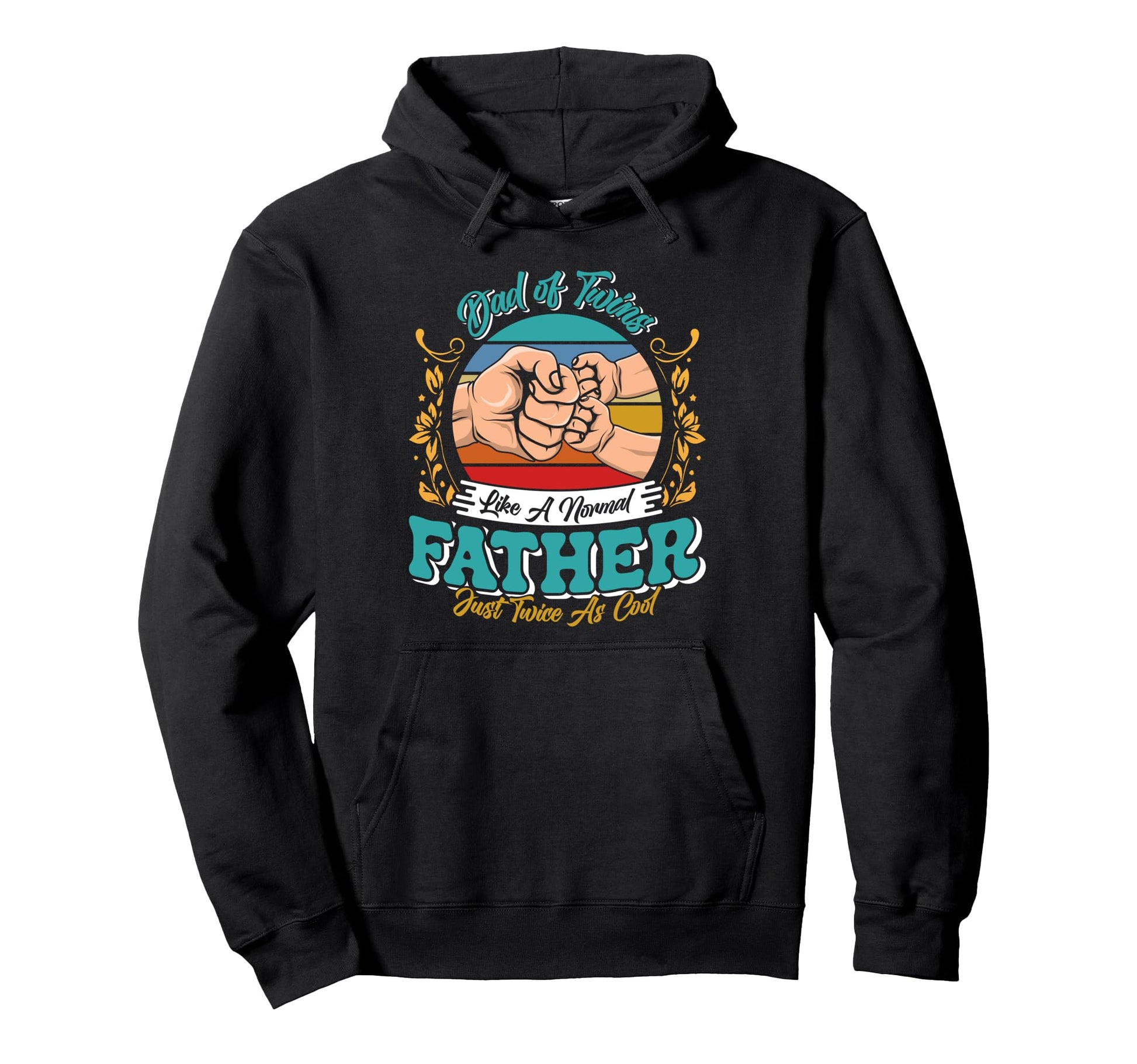 Dad Twins Like Normal Father Twice As Hoodie - Unique Graphic for Adults - T-Shirt, Sweatshirt, Hoodie